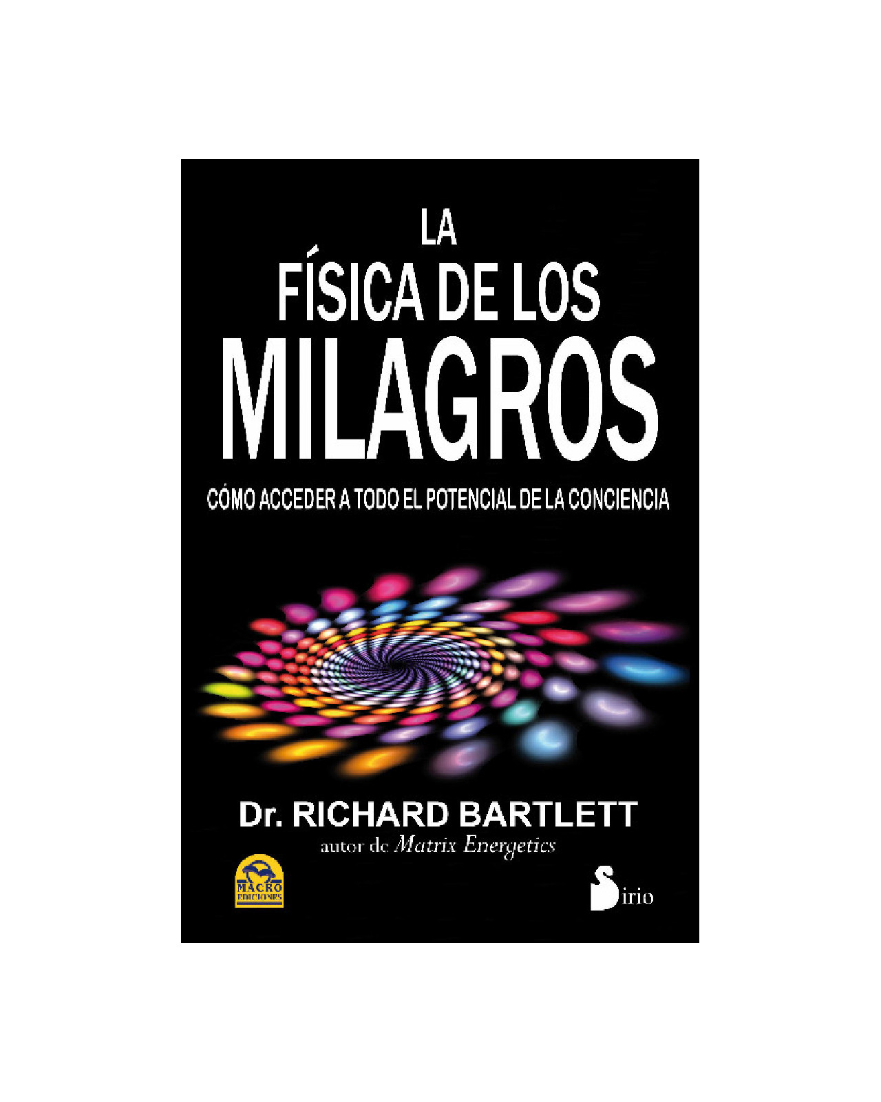 Fisica De Los Milagros, La