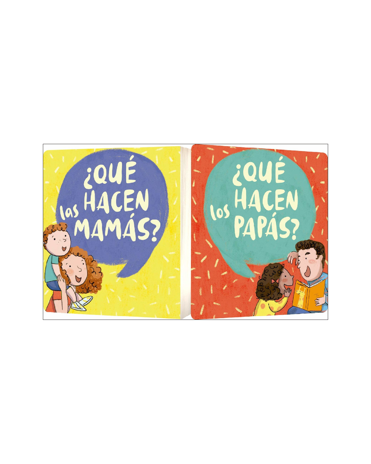 ¿qué Hacen Las Mamás? ¿qué Hacen Los Papás?