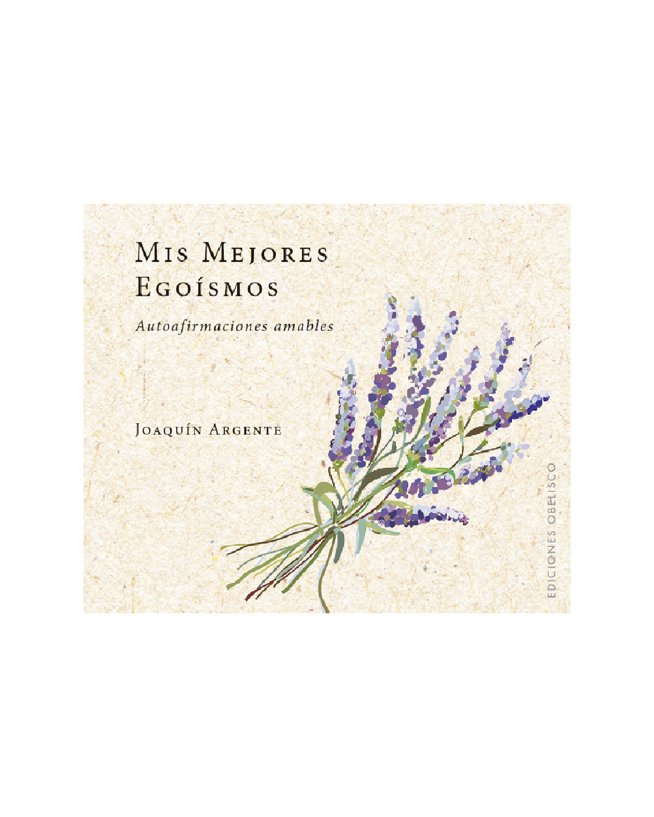 Mis Mejores Egoísmos