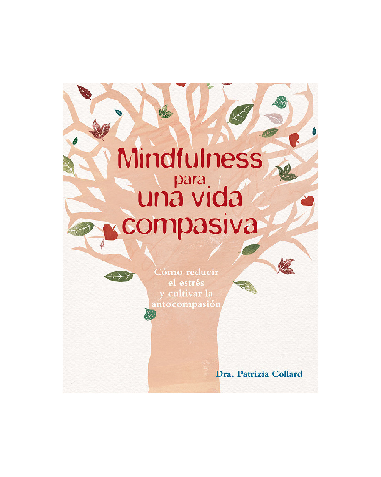 Mindfulness Para Una Vida Compasiva