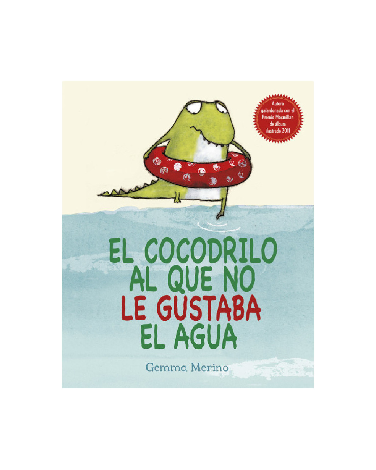 El Cocodrilo Al Que No Le Gustaba El Agua