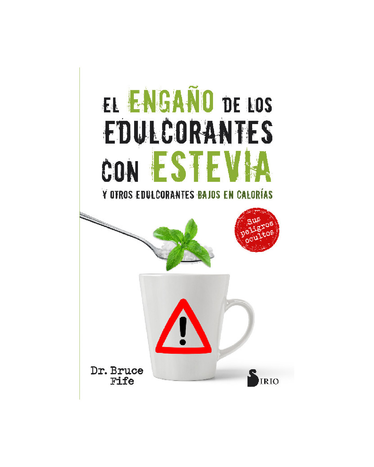 Foto 2 pulgar | Engaño De Los Edulcorantes Con Estevia, El