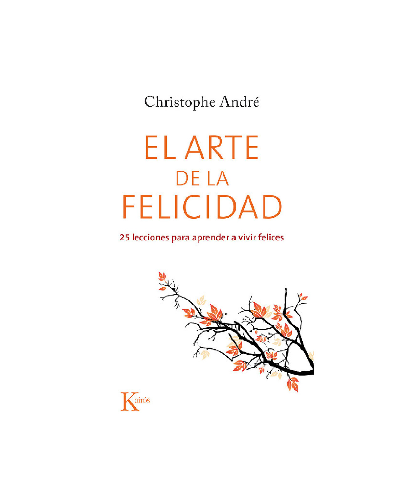 El Arte De La Felicidad