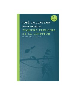 Foto 1 | Pequeña Teología De La Lentitud