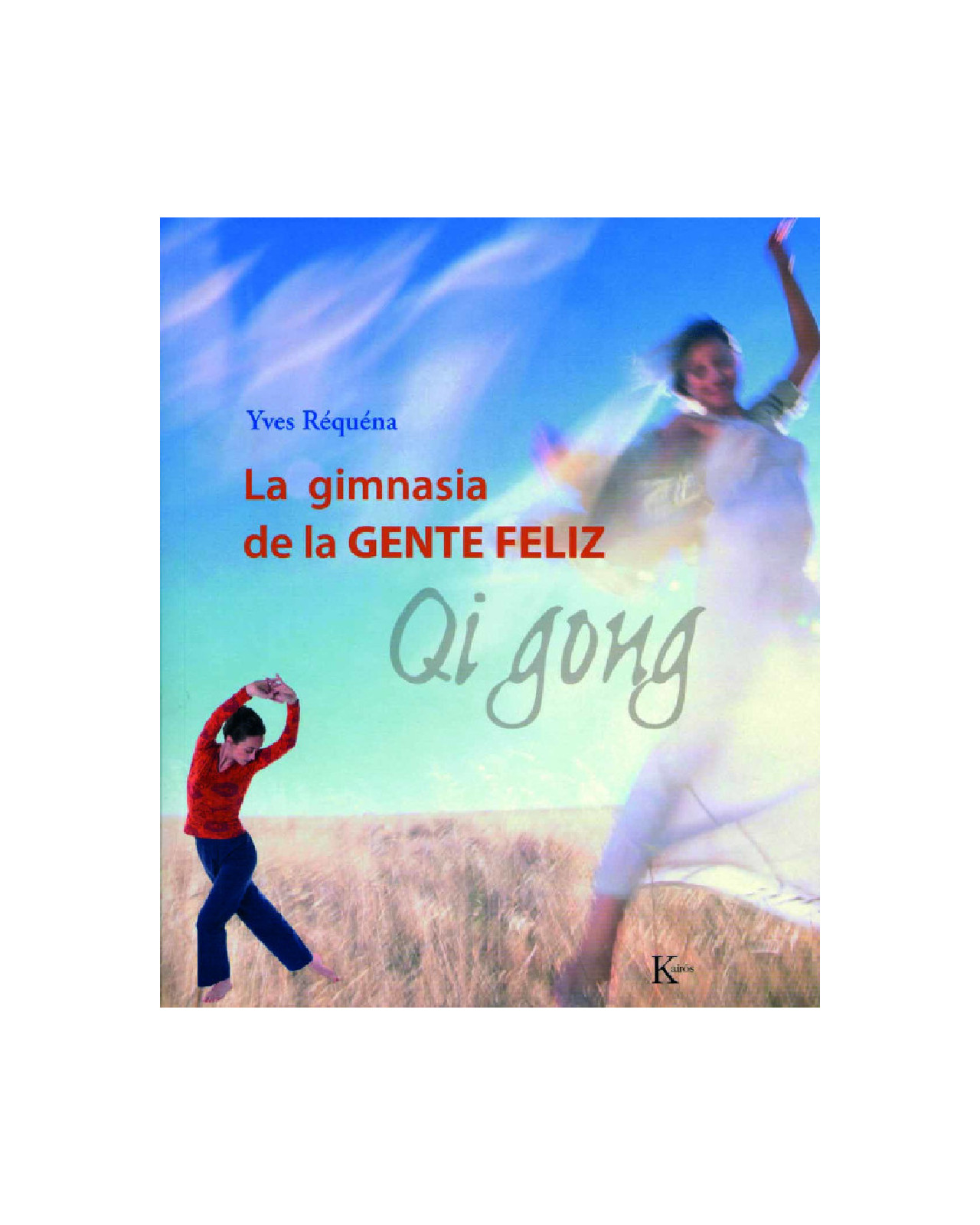 La Gimnasia De La Gente Feliz