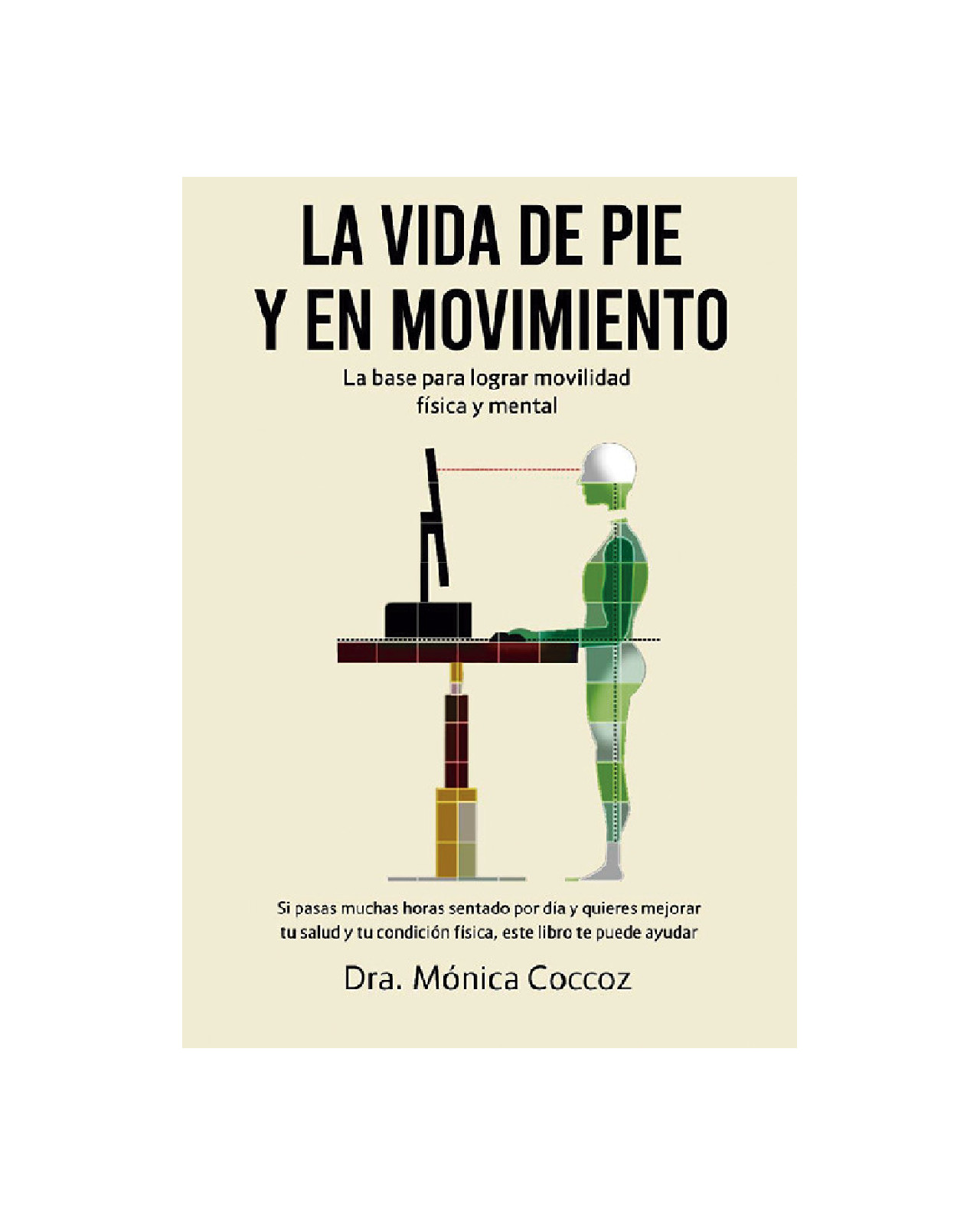 La Vida De Pie Y En Movimiento