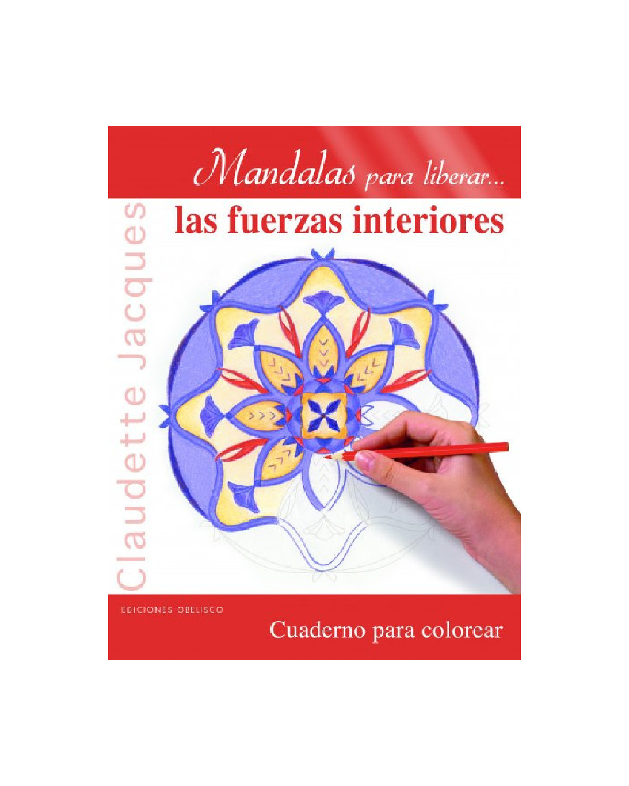 Mandalas Para Liberar...las Fuerzas Interiores