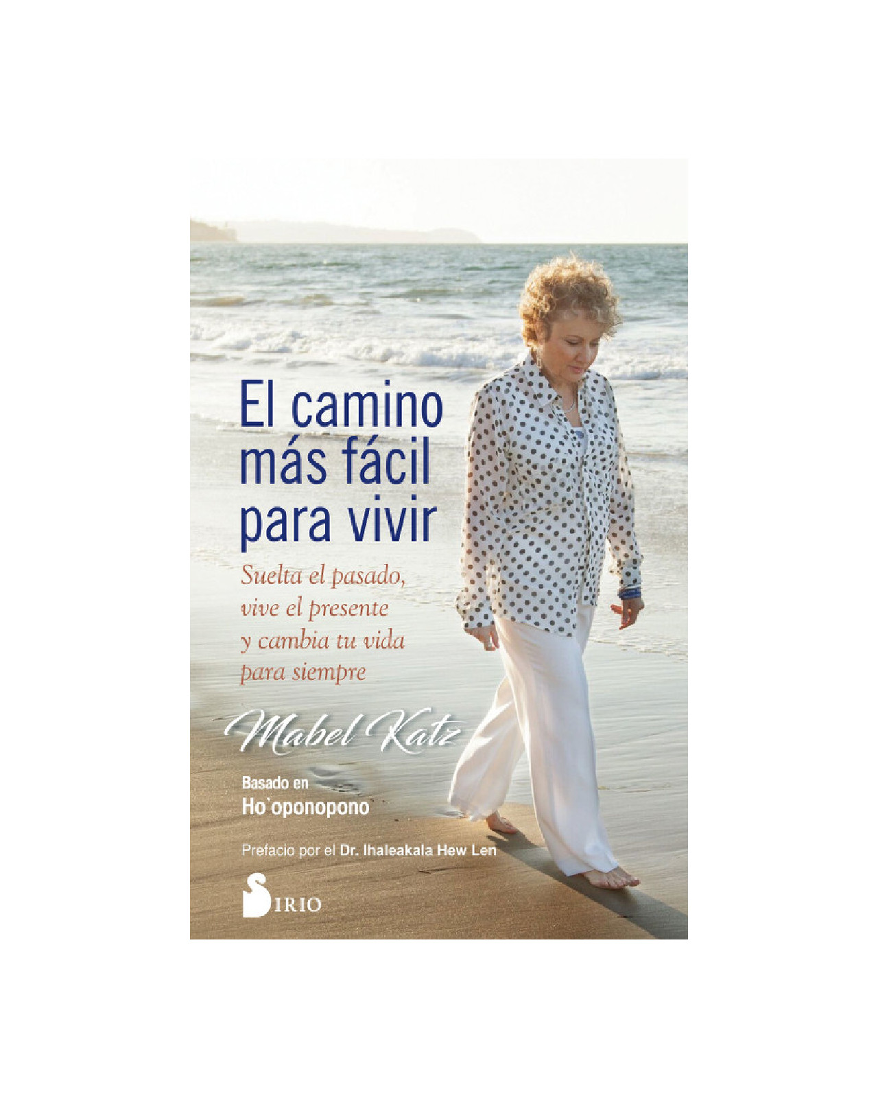 Ell Camino Más Fácil Para Vivir