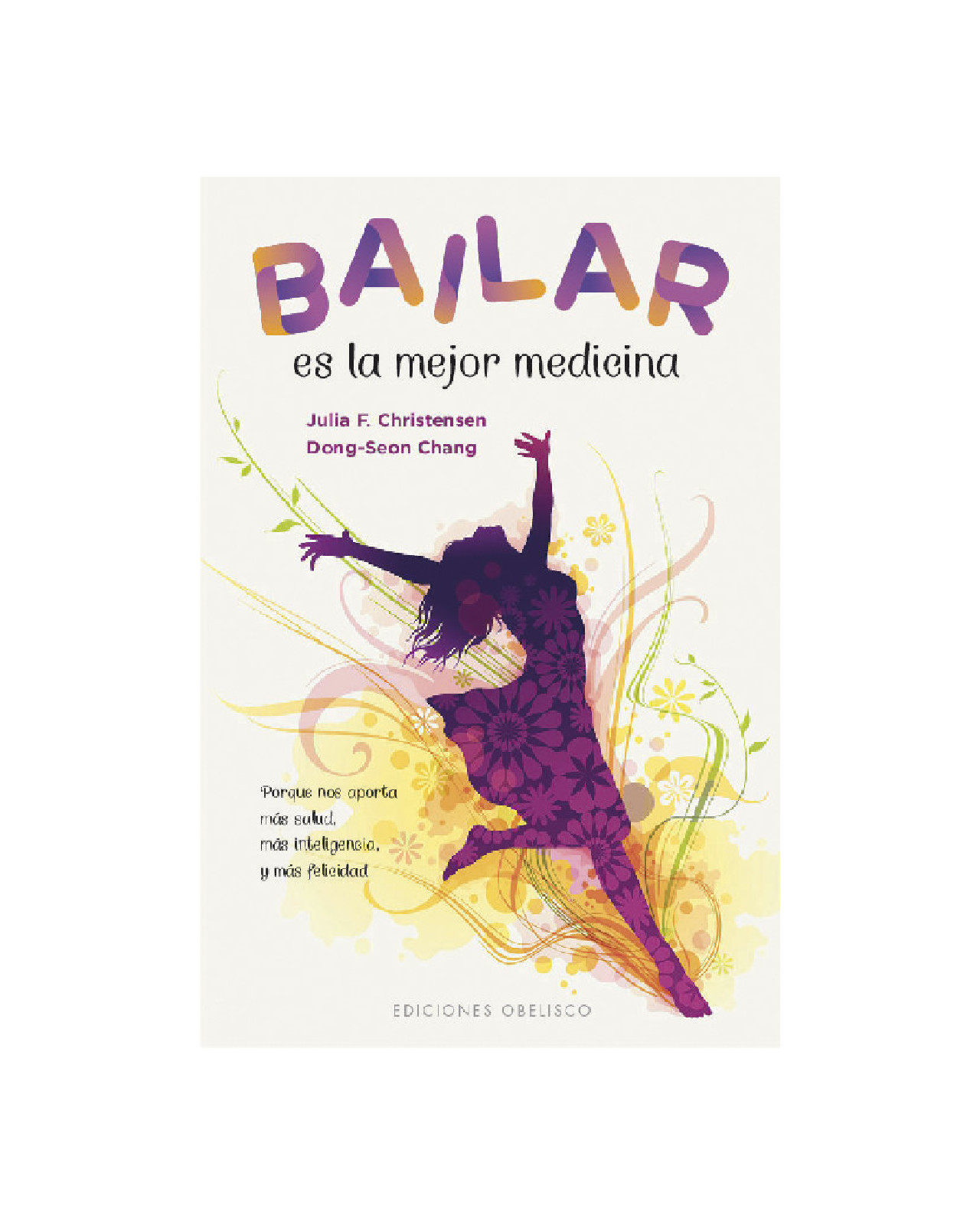 Bailar Es La Mejor Medicina