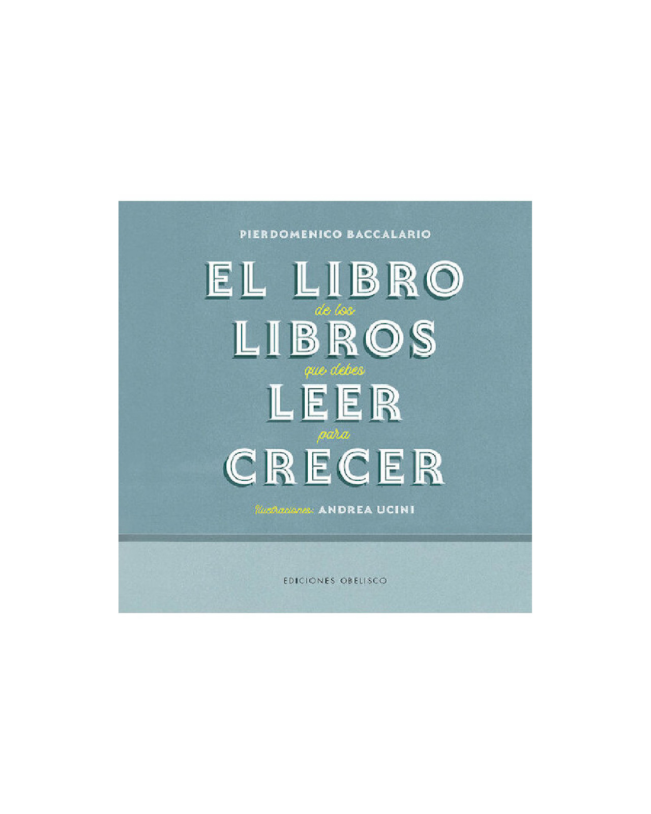 El Libro De Los Libros Que Debes Leer Para Crecer