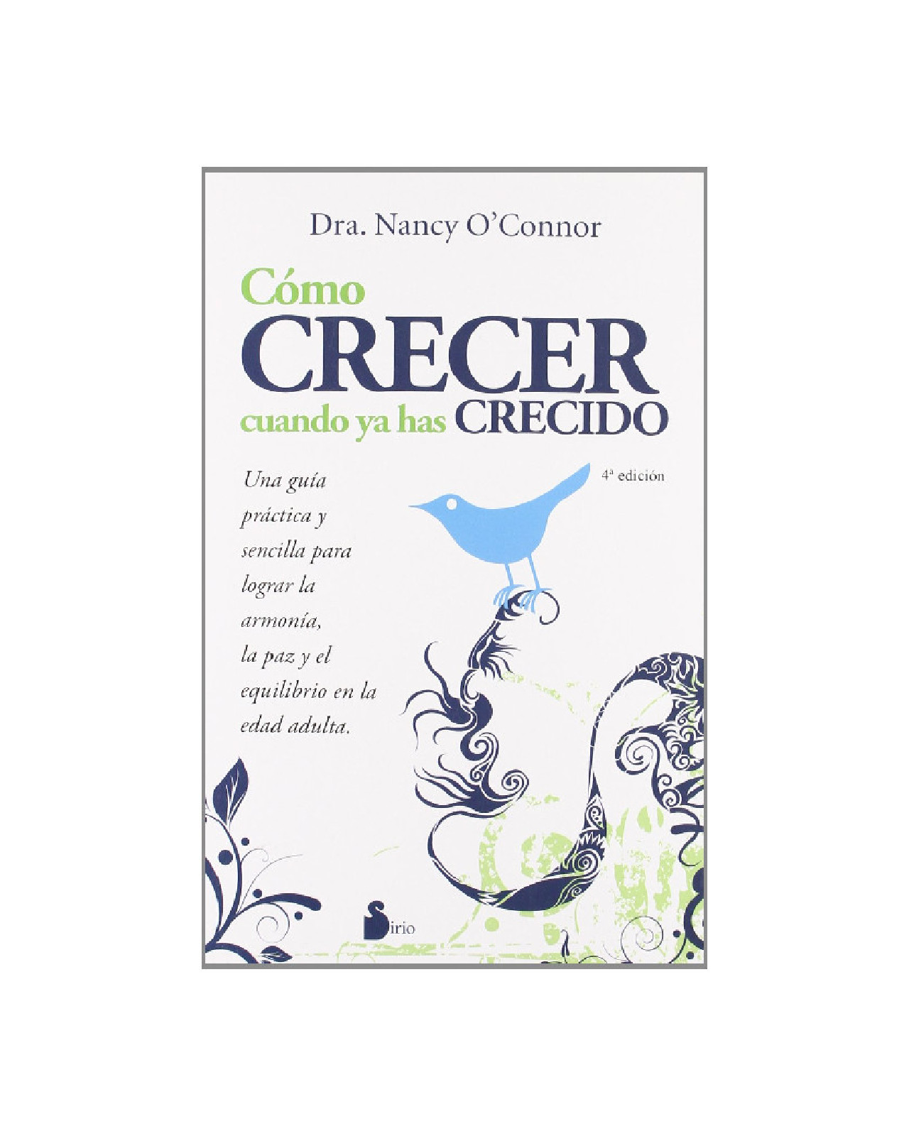 Como Crecer Cuando Ya Has Crecido (n.e.)