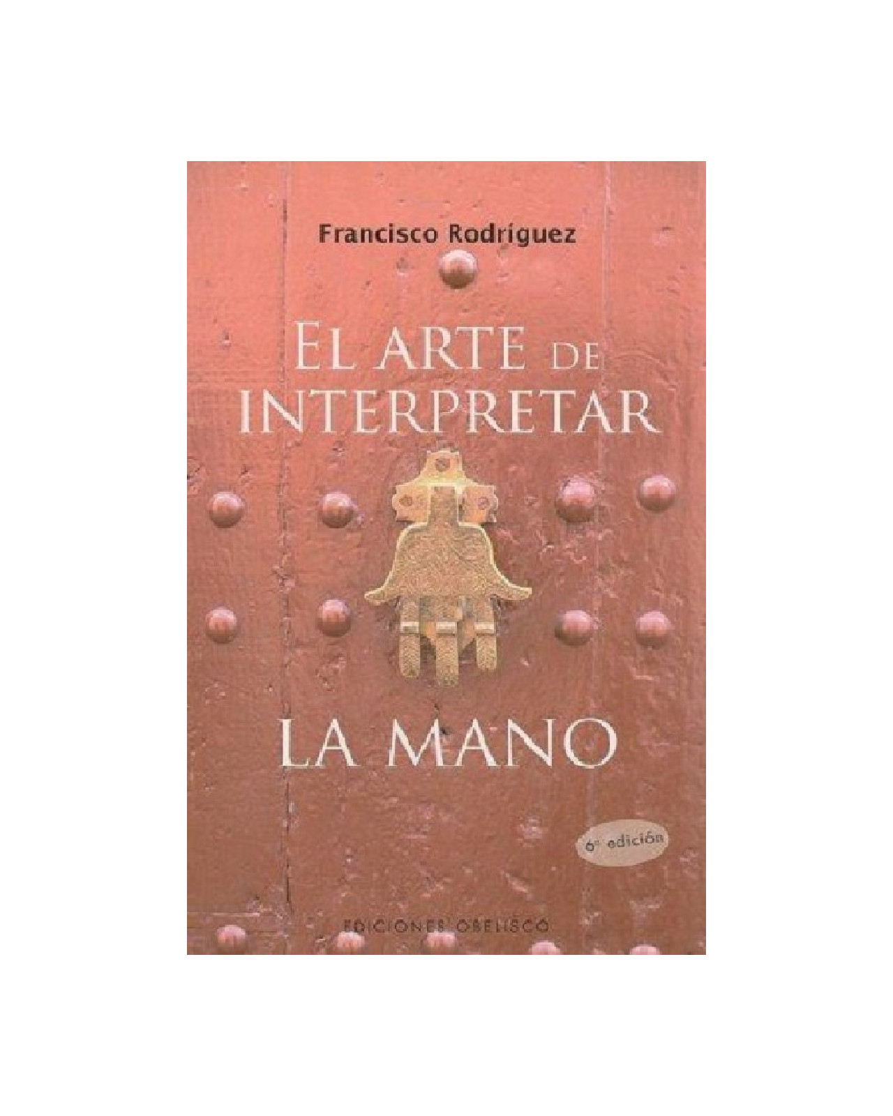 El Arte De Interpretar La Mano