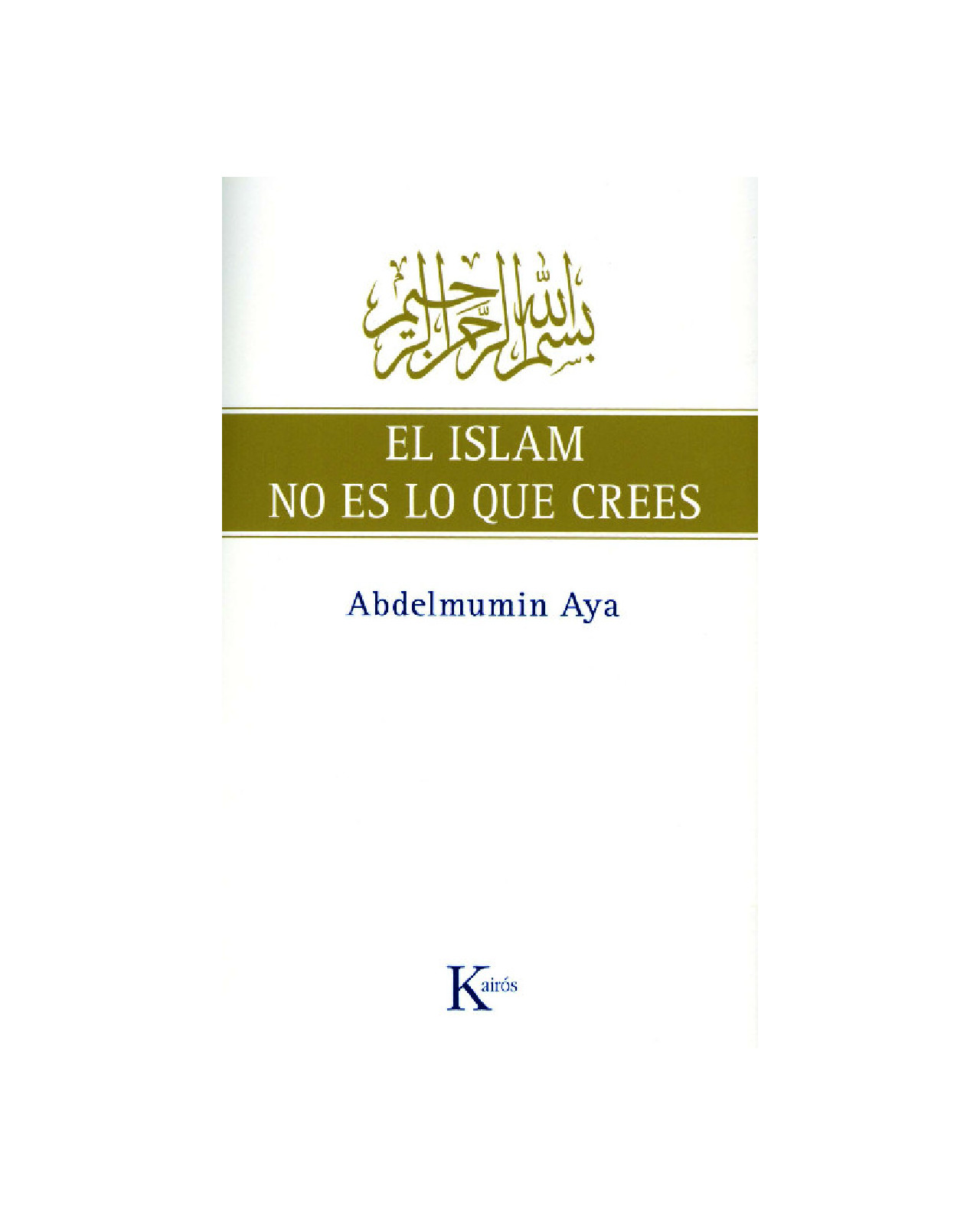 El Islam No Es Lo Que Crees