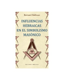 Foto 1 | Influencias Hebraicas En El Simbolismo Masónico