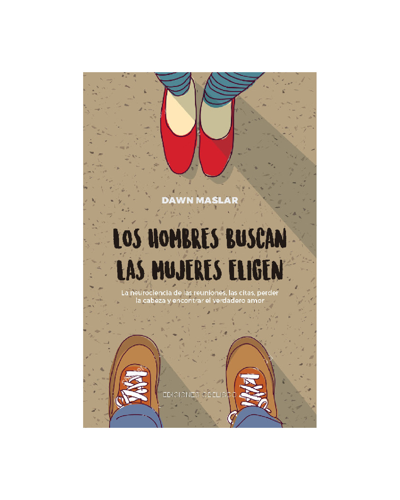 Hombres Buscan Las Mujeres Eligen, Los
