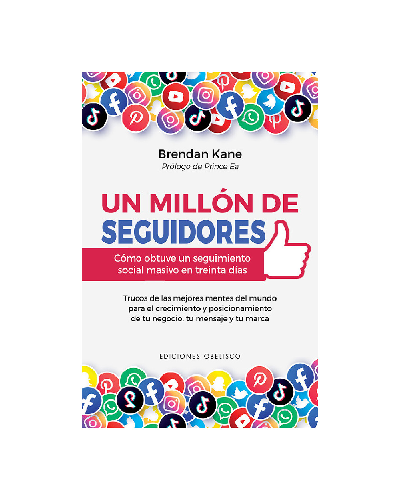 Un Millón De Seguidores. Cómo Obtuve Un Seguimiento Social Masivo En Treinta Días
