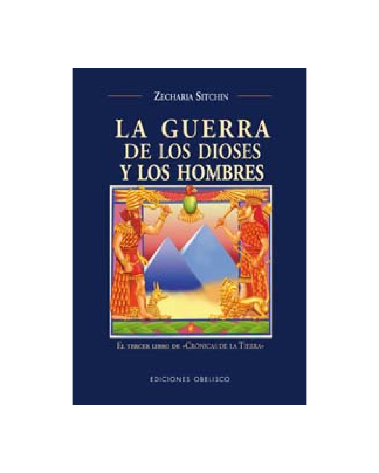 La Guerra De Los Dioses Y Los Hombres
