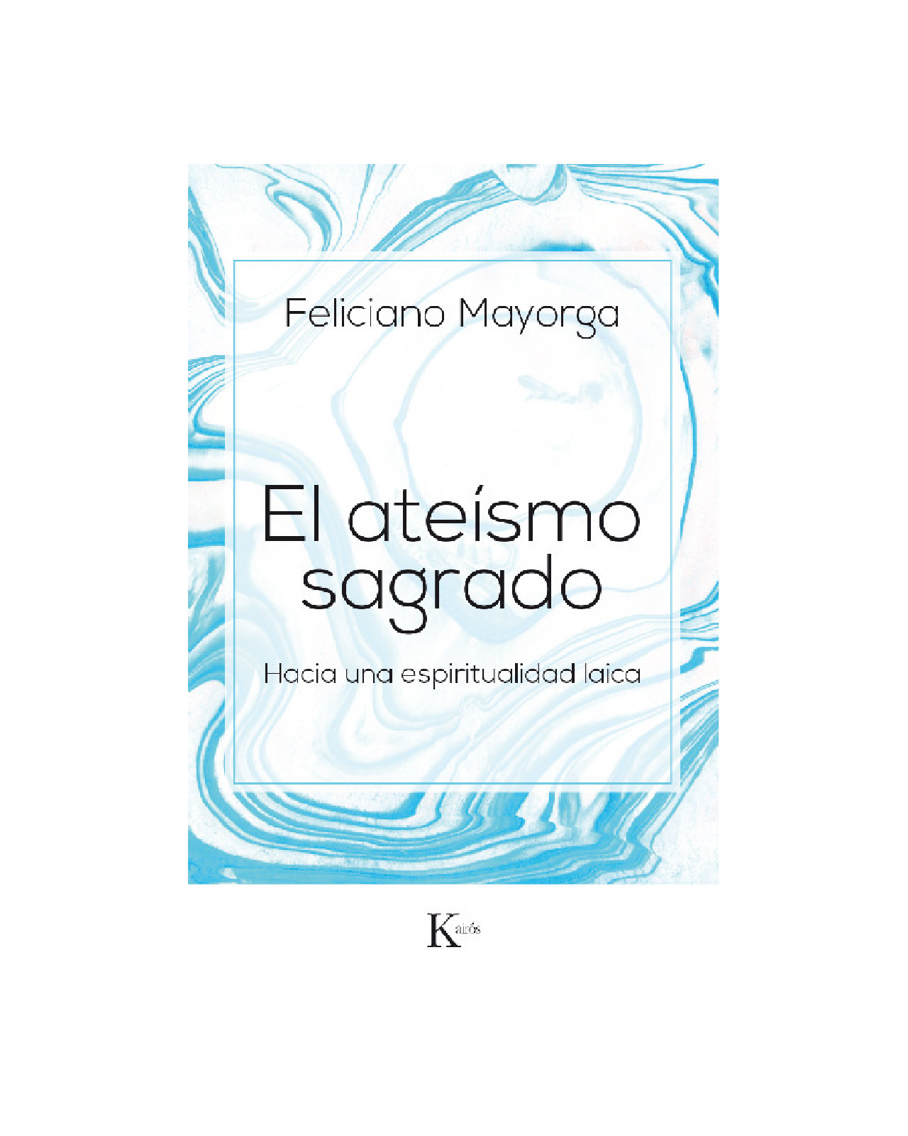El Ateísmo Sagrado