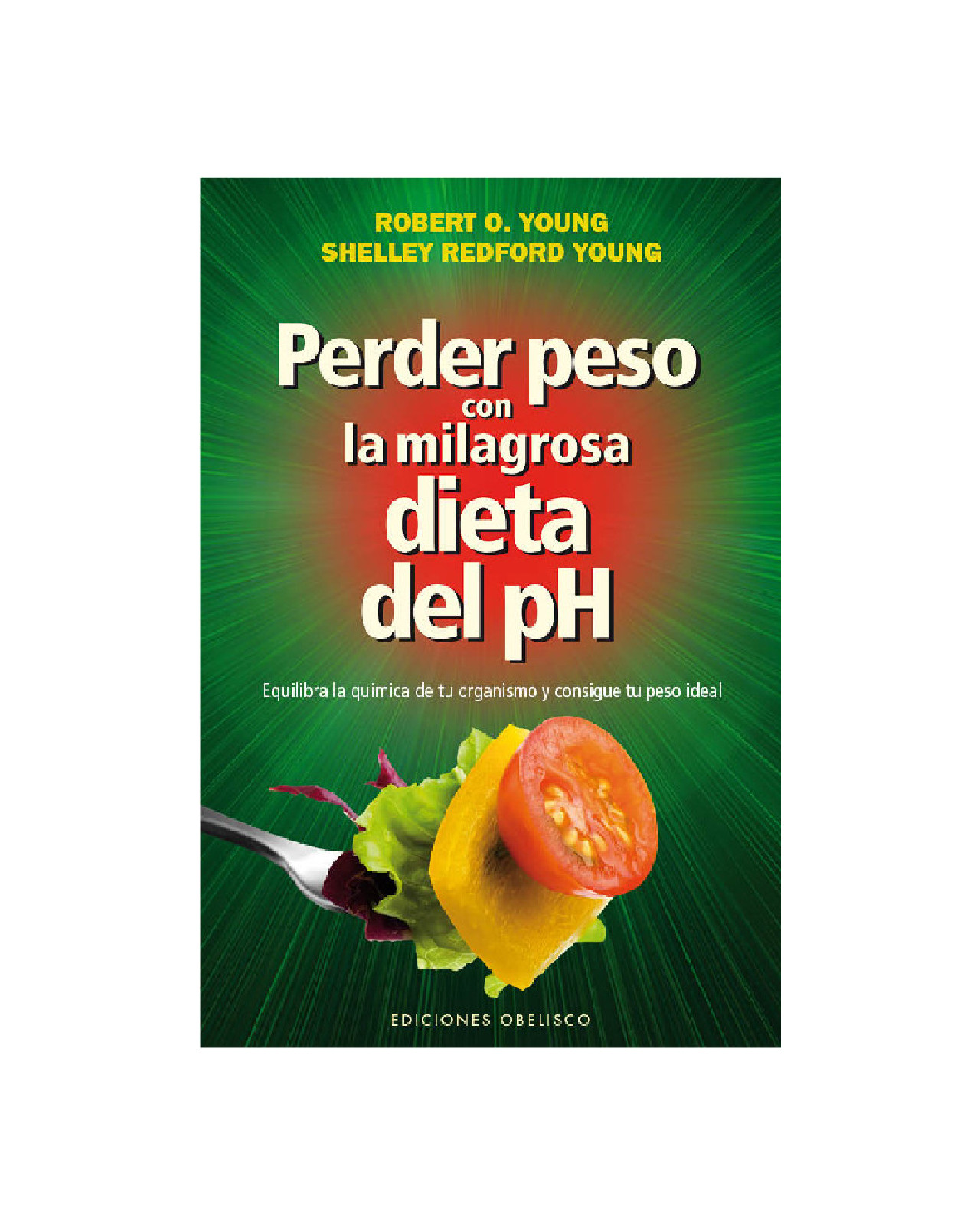 Perder Peso Con La Milagrosa Dieta Del Ph