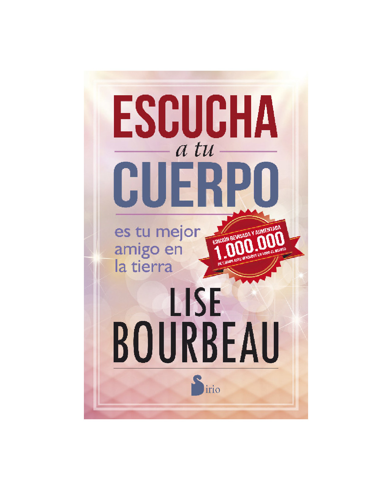 Escucha A Tu Cuerpo (edición 25 Aniversario)