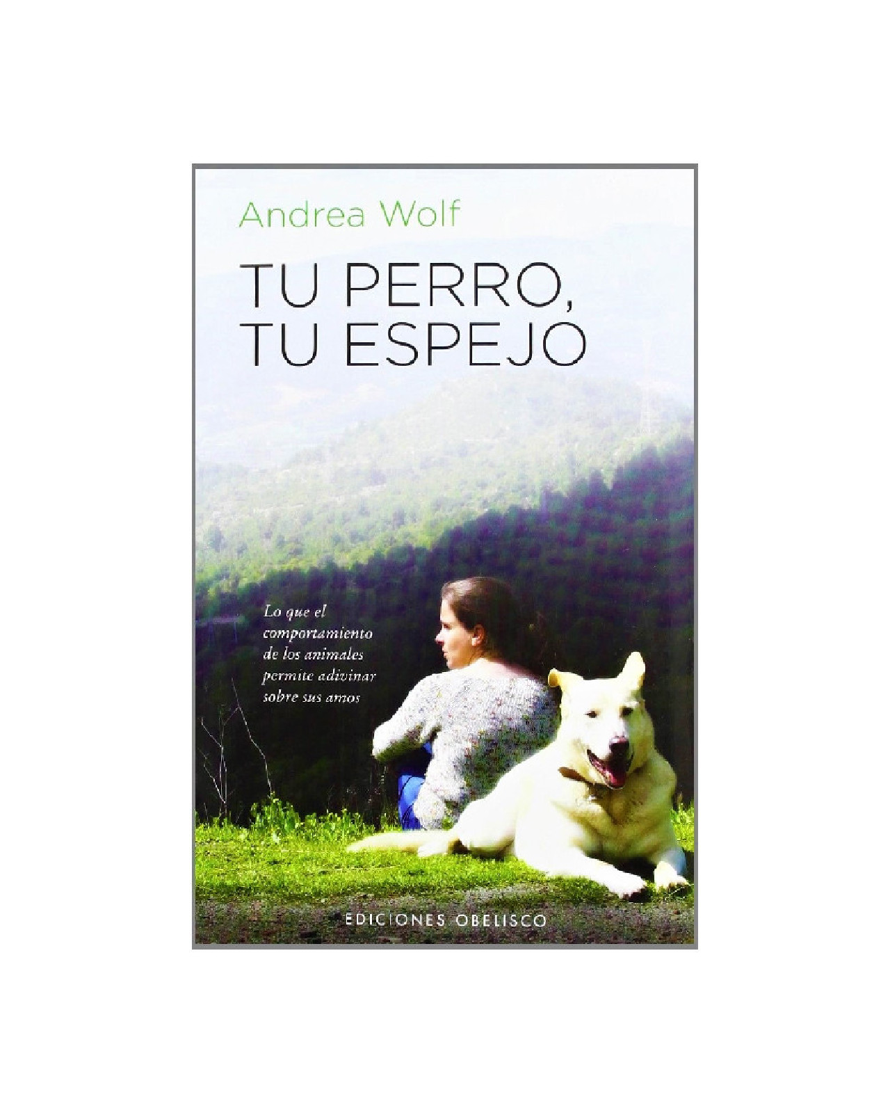 Tu Perro, Tu Espejo