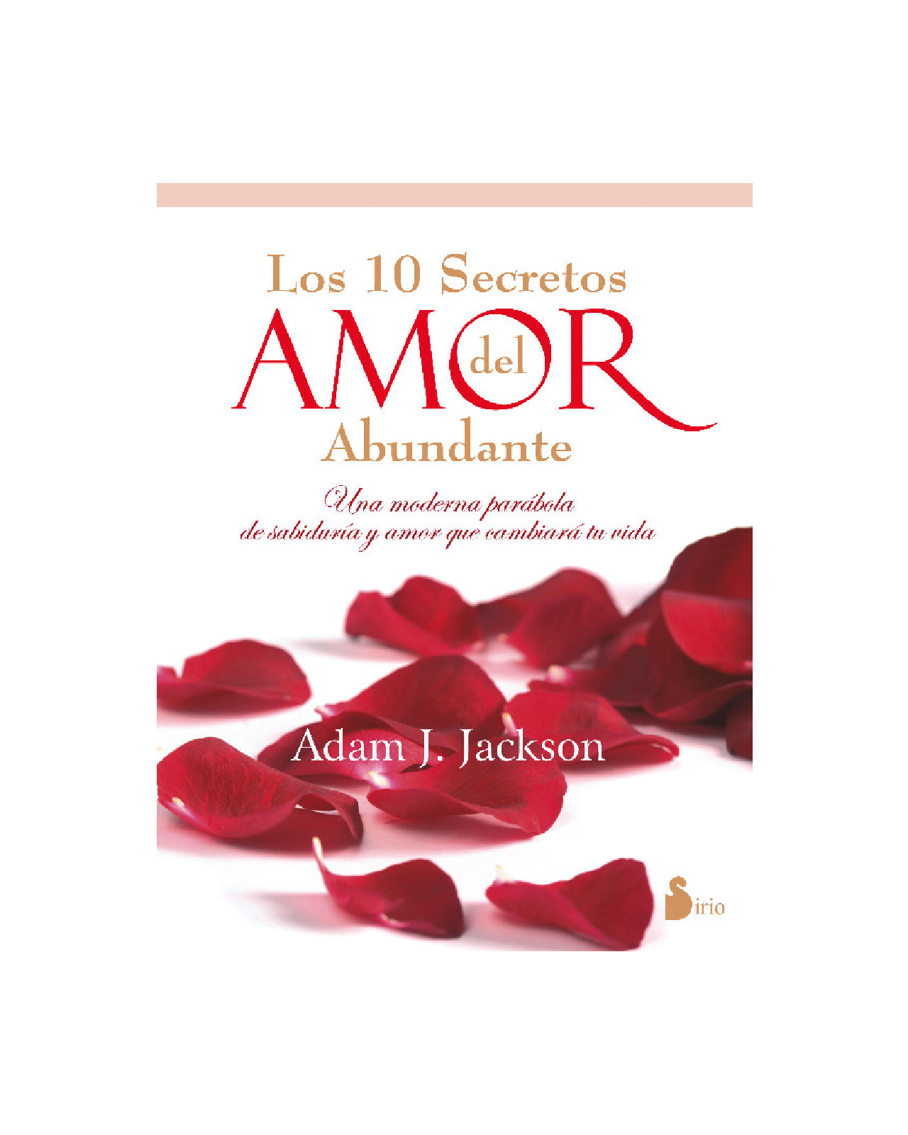 Los 10 Secretos Del Amor Abundante (n.e.)