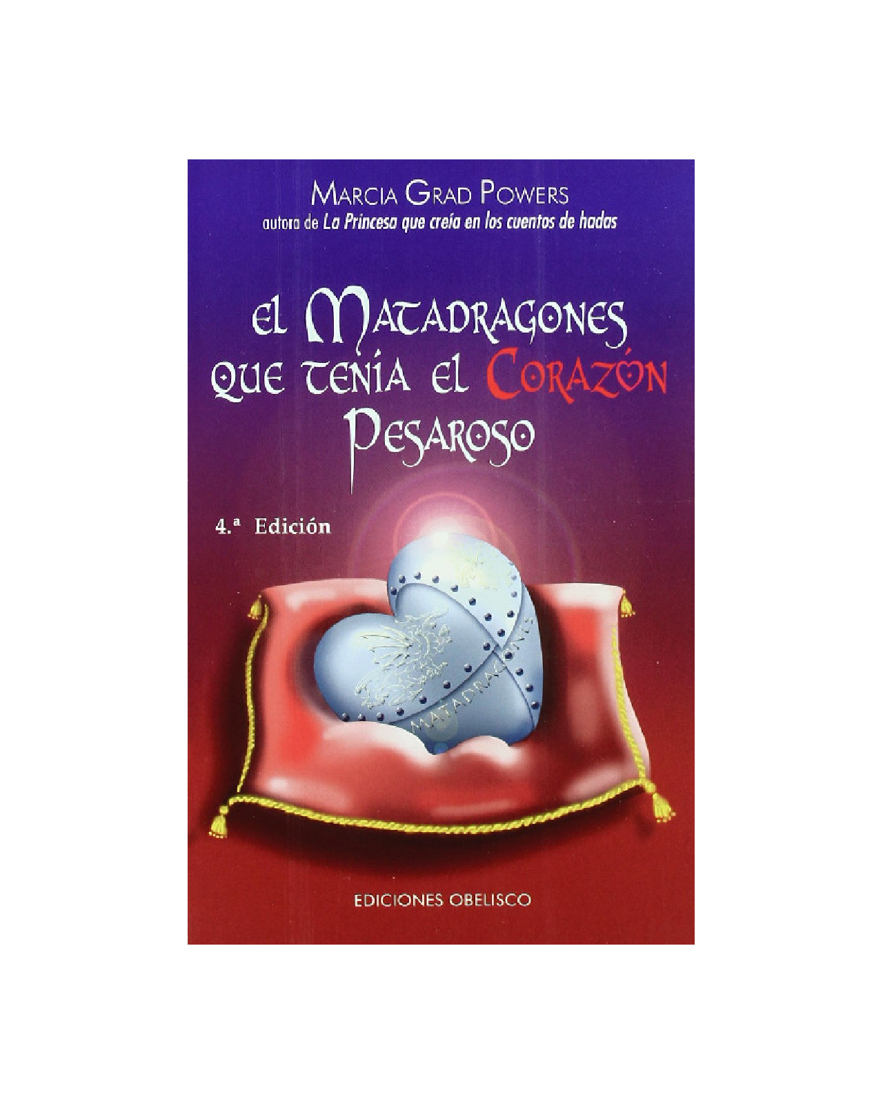 Matadragones Que Tenia El Corazon Pesaroso