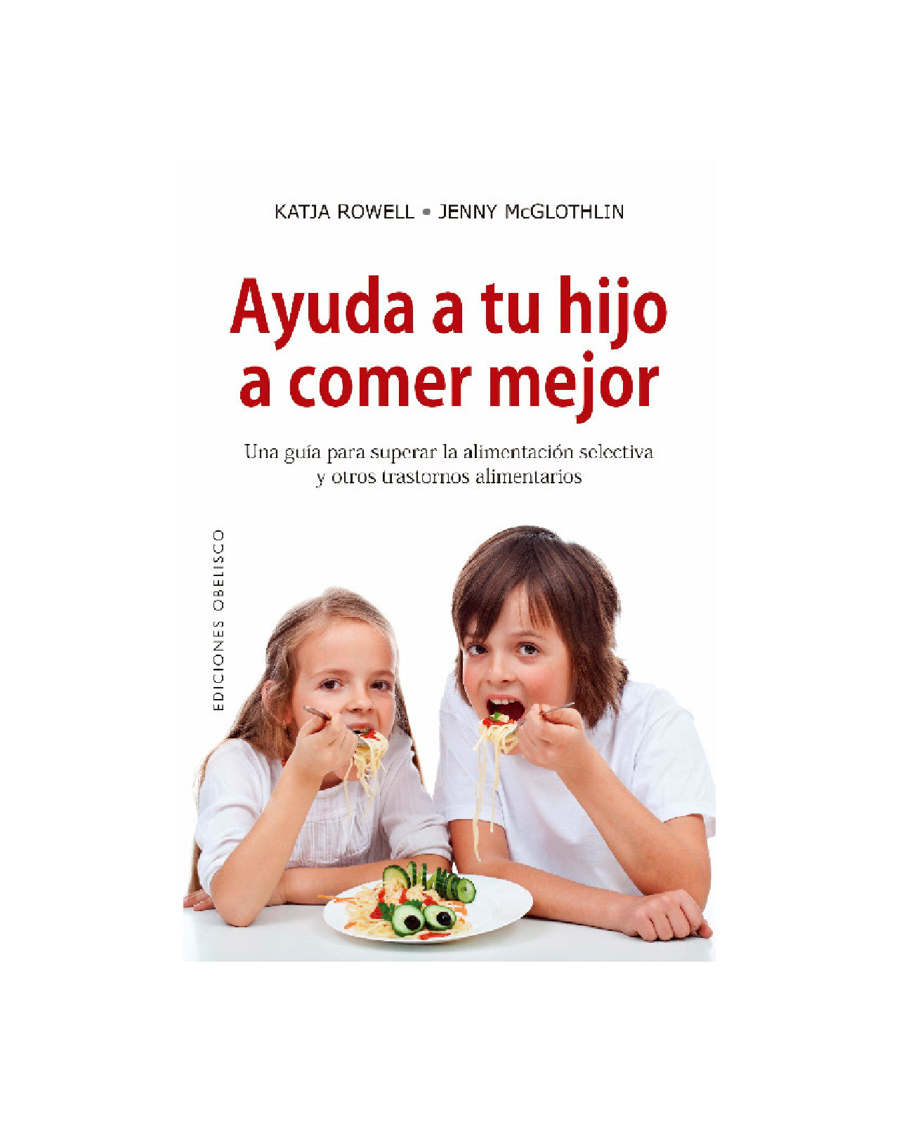 Ayuda A Tu Hijo A Comer Mejor