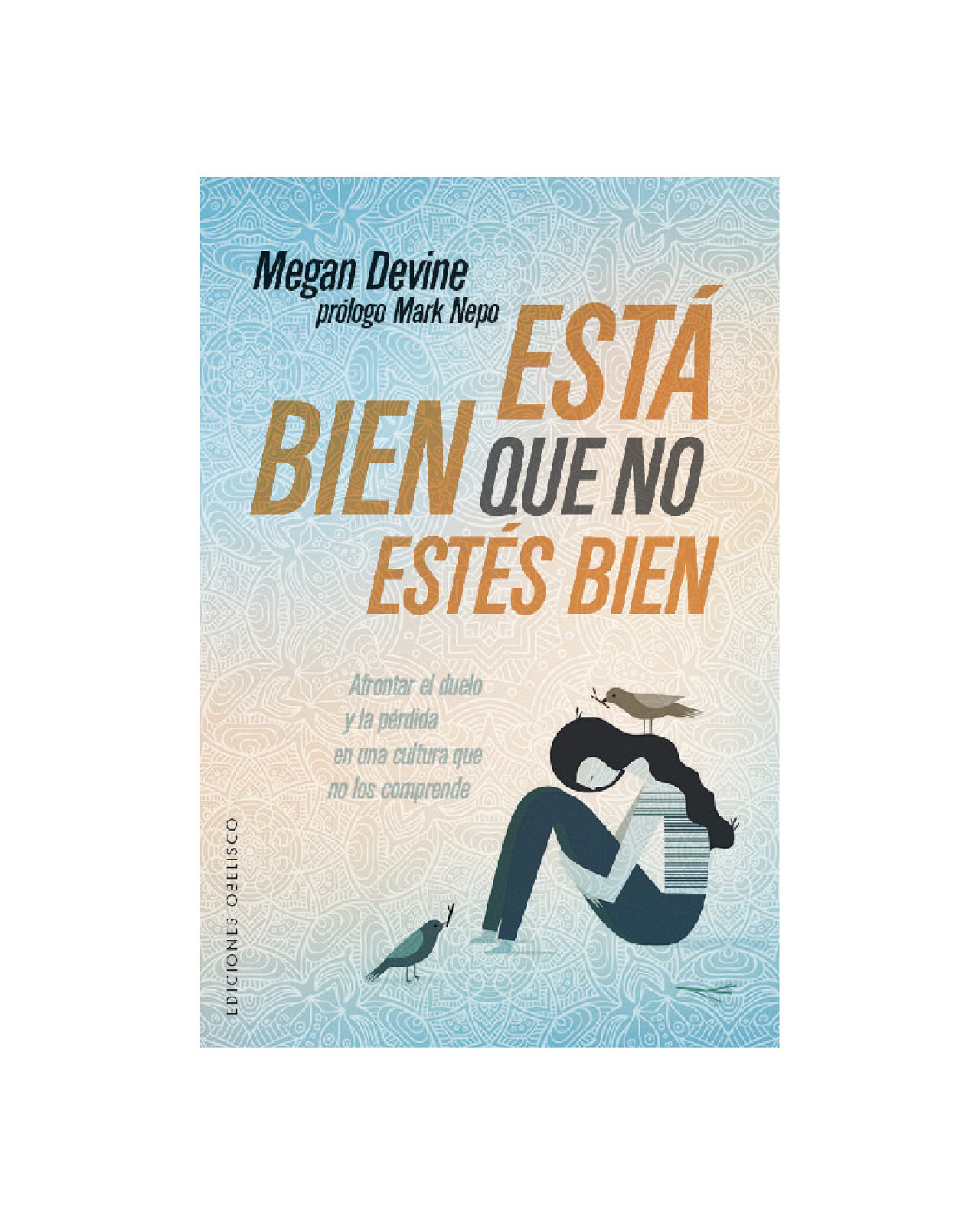 Está Bien Que No Estés Bien