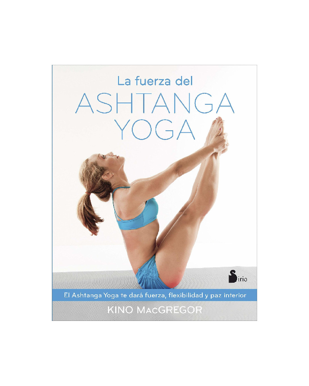 Fuerza Del Ashtanga Yoga, La