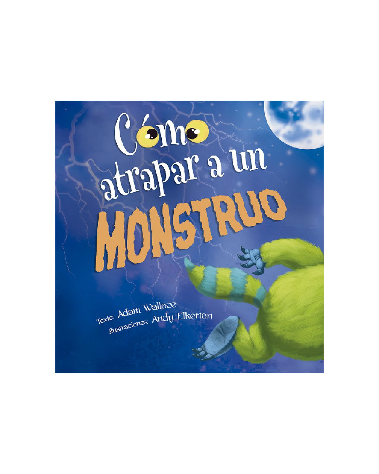 Foto 1 | Cómo Atrapar A Un Monstruo