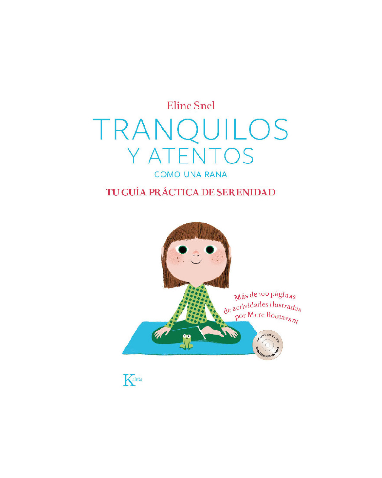 Foto 2 pulgar | Tranquilos Y Atentos Como Una Rana. Tu Guía Práctica De Serenidad (incluye Cd)