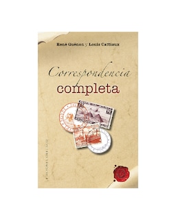 Foto 1 | Correspondencia Completa Entre Louis Cattiaux Y Rene Guenon