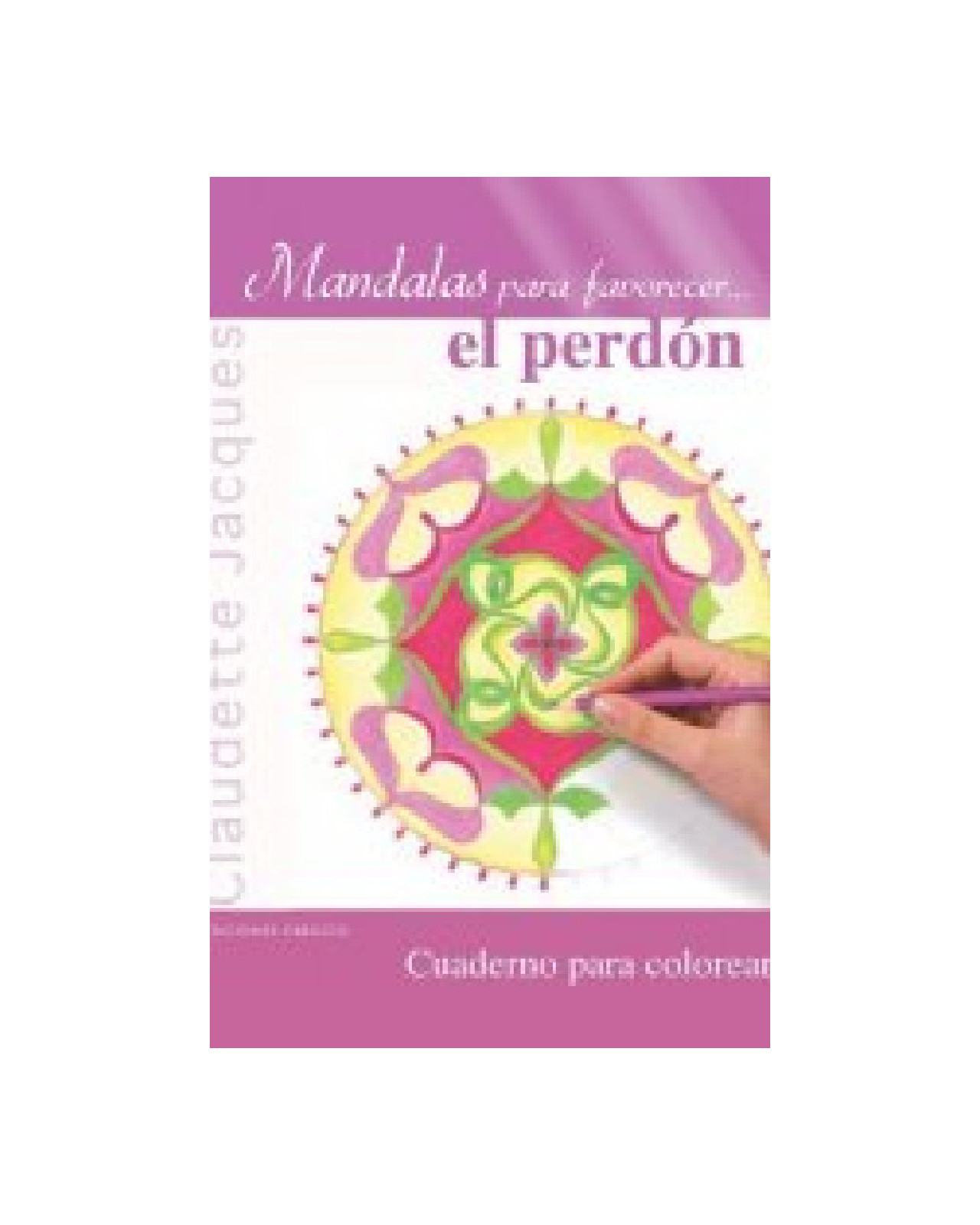 Mandalas Para Favorecer... El Perdon (grapa)