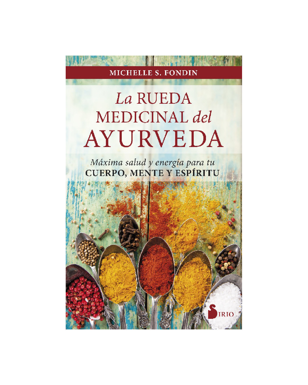 La Rueda Medicinal Del Ayurveda