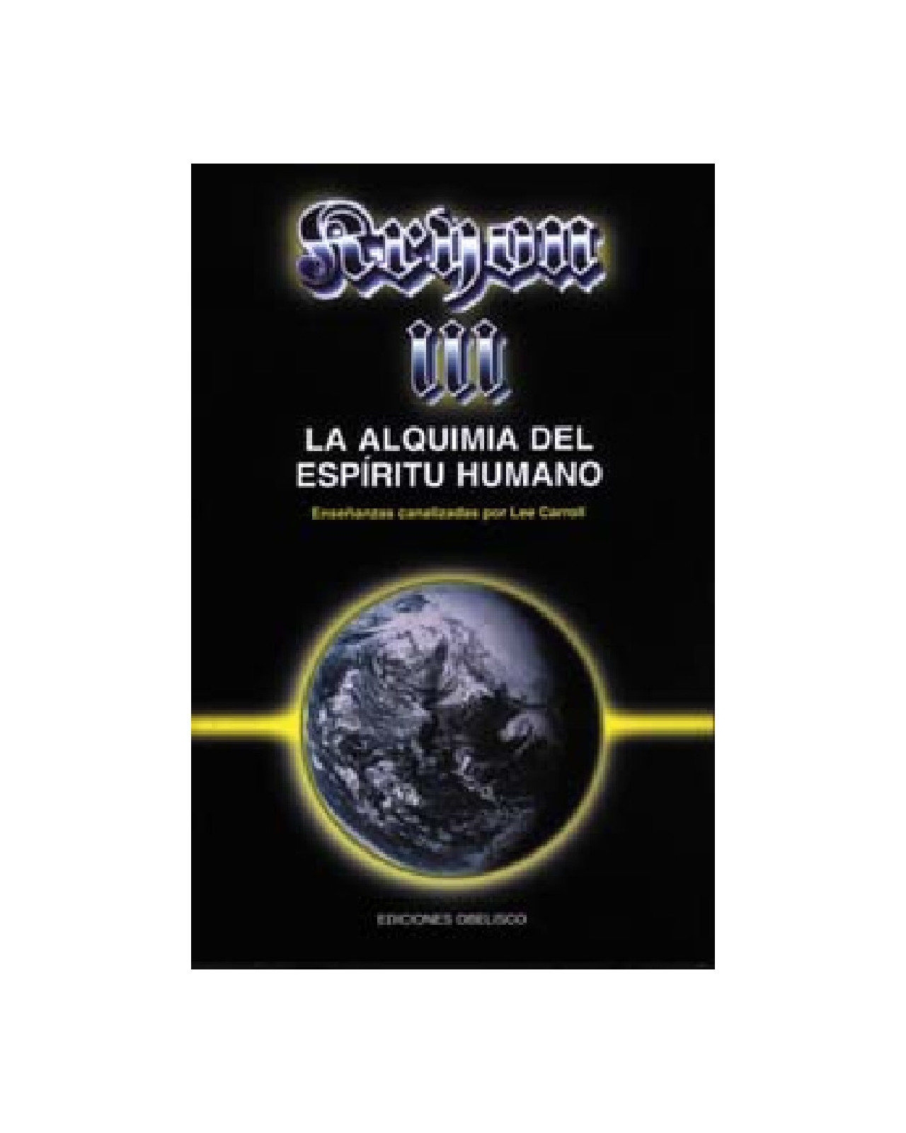 Kryon Iii - La Alquimia Del Espíritu Humano