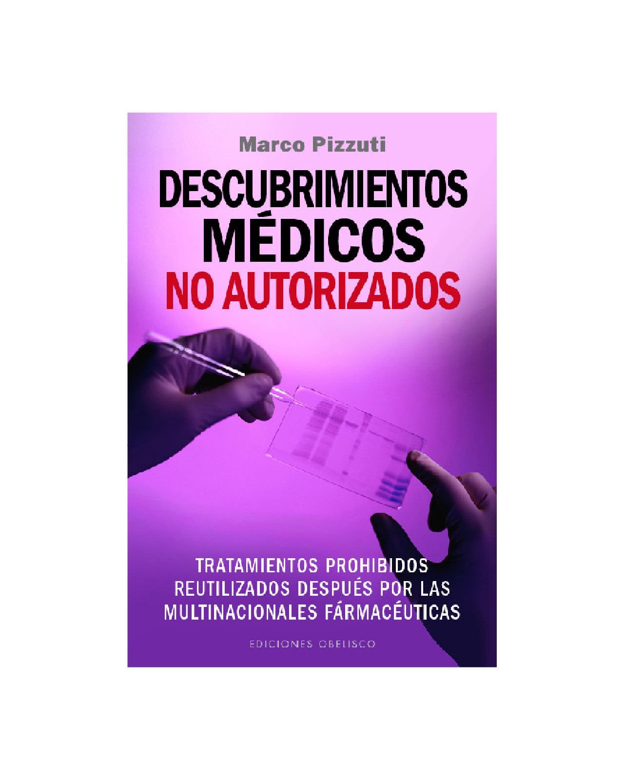 Descubrimientos Médicos No Autorizados