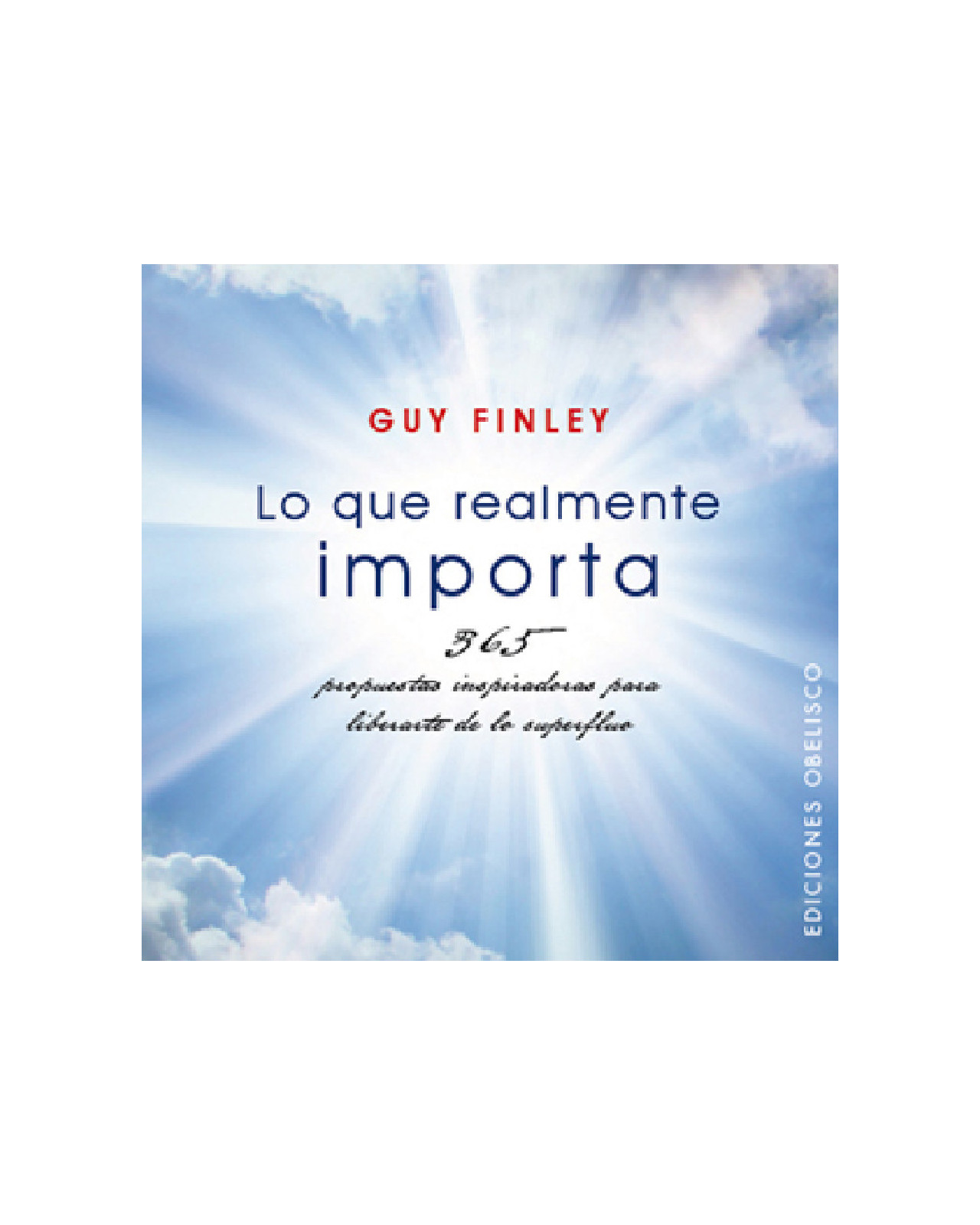 Lo Que Realmente Importa (obelisco)