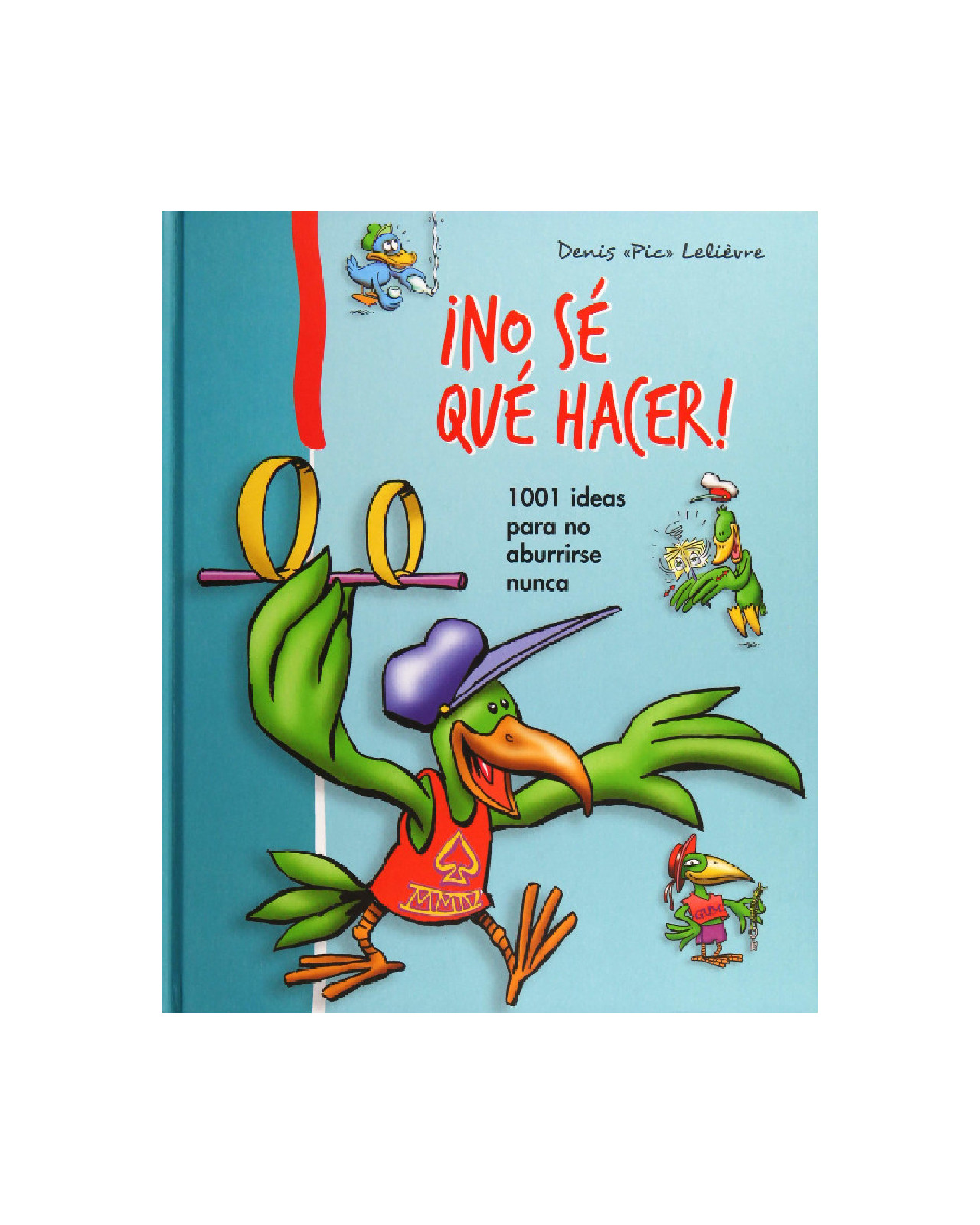 ¡no Sé Qué Hacer!