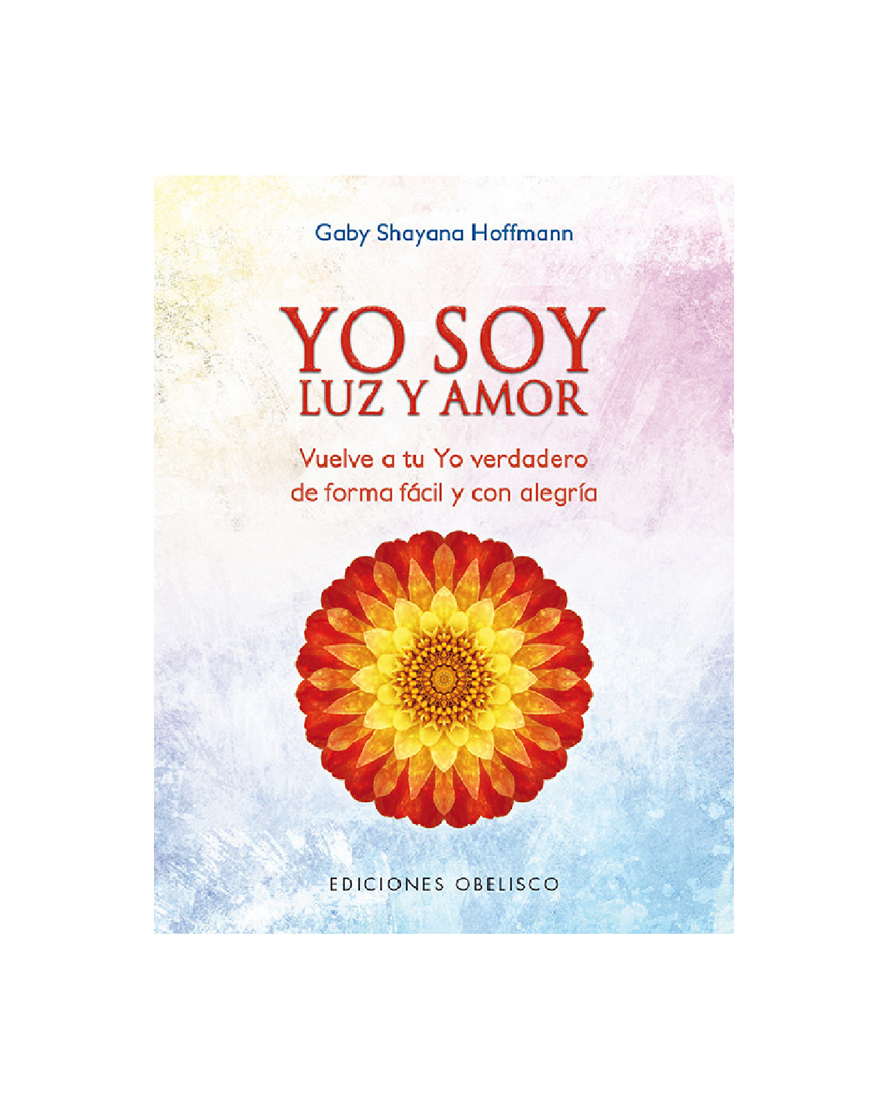 Yo Soy Luz Y Amor