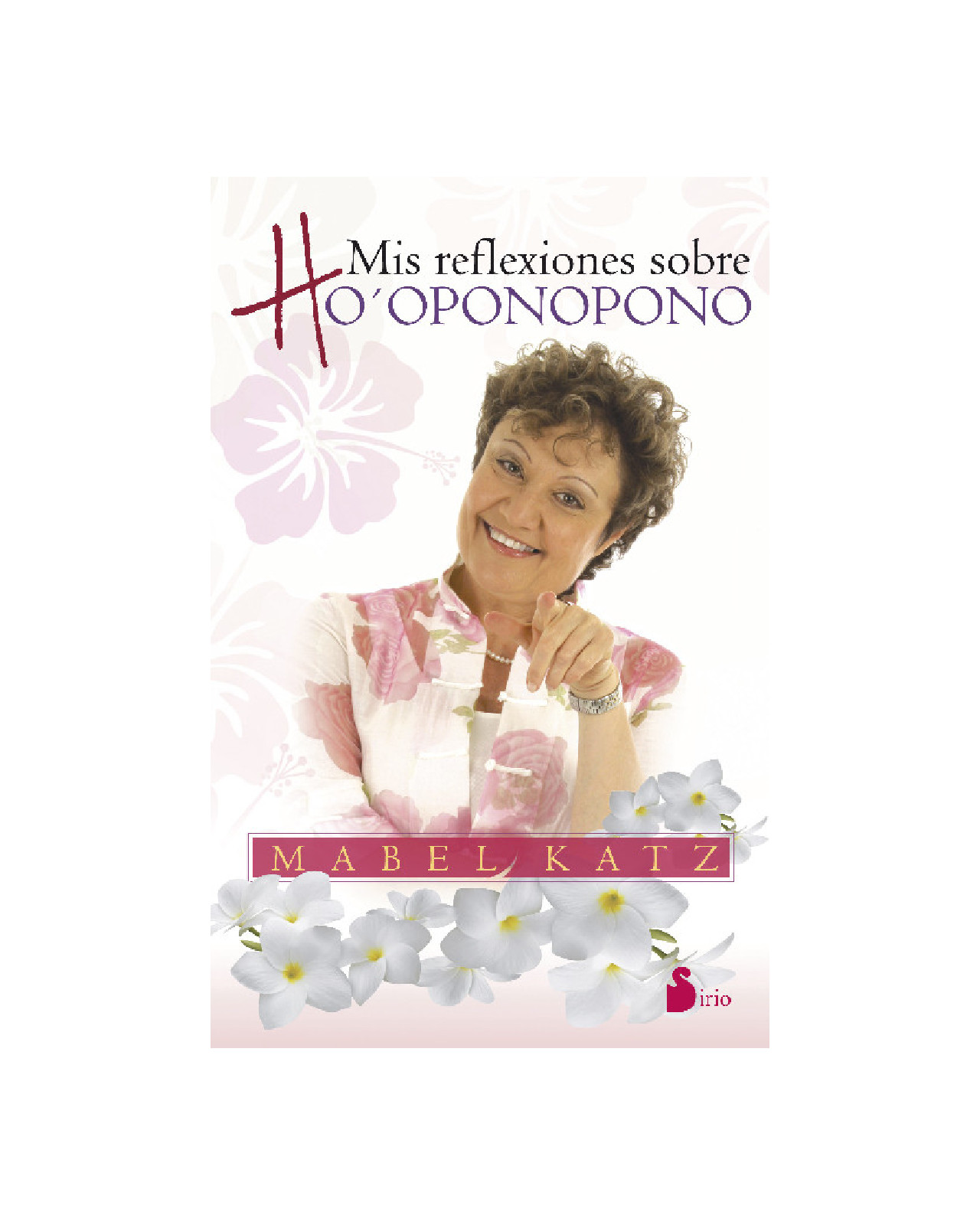 Foto 1 | Mis Reflexiones Sobre Ho'oponopono