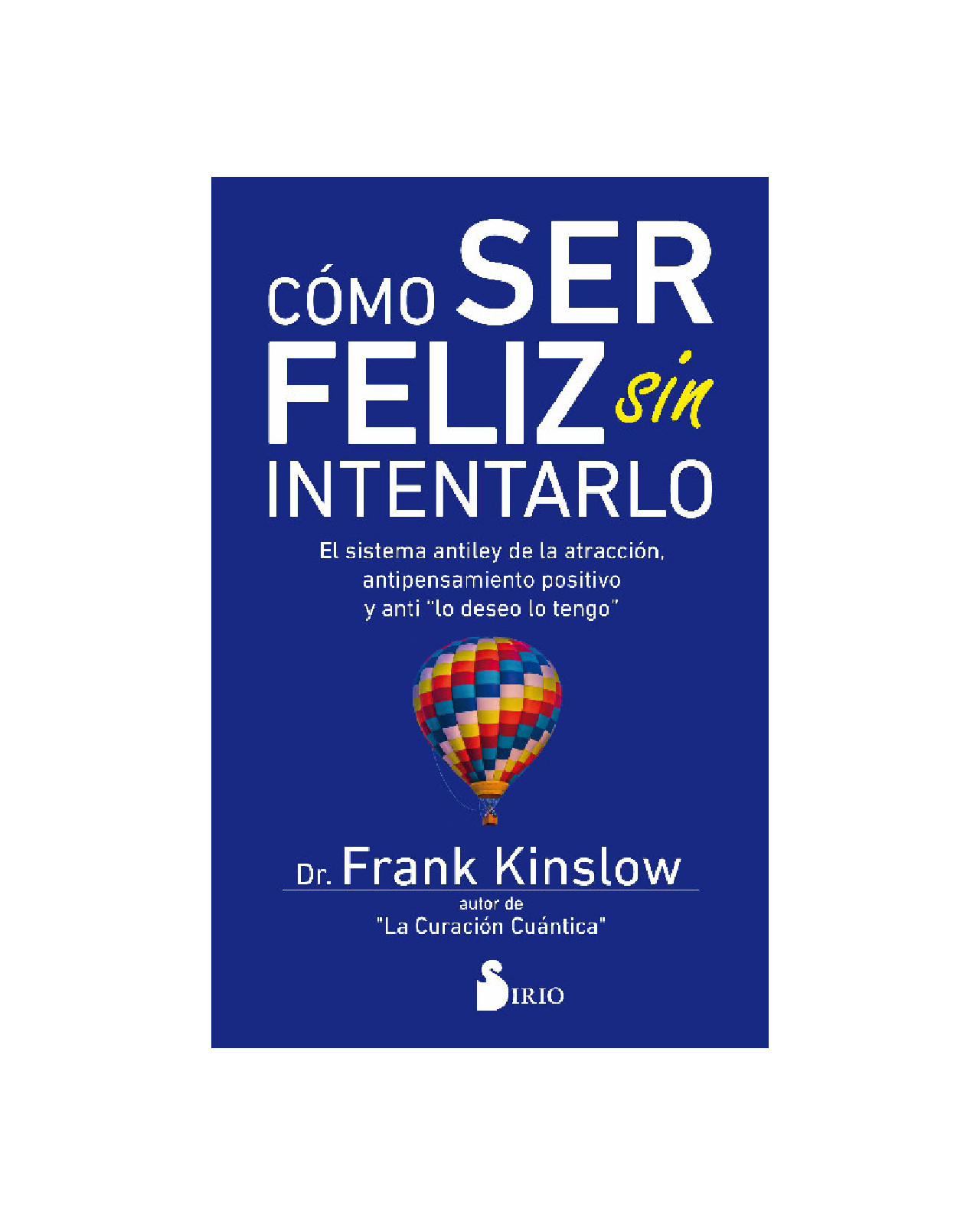 Foto 2 pulgar | Cómo Ser Feliz Sin Intentarlo