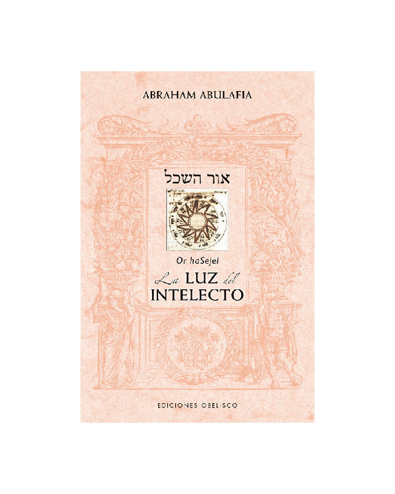 Or Hasejel. La Luz Del Intelecto $610