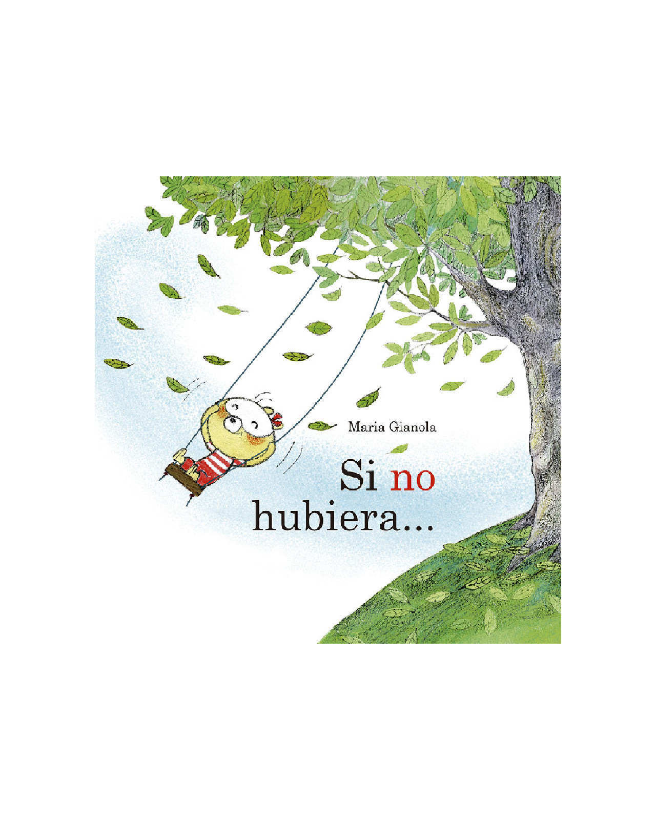 Si No Hubiera…
