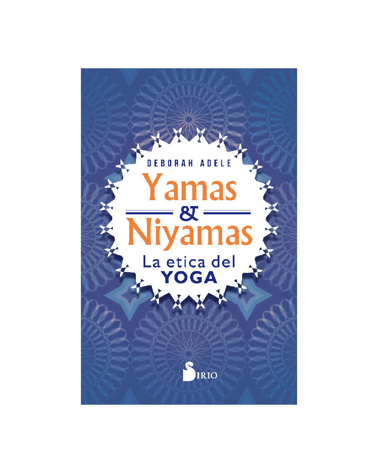 Yamas Y Niyamas