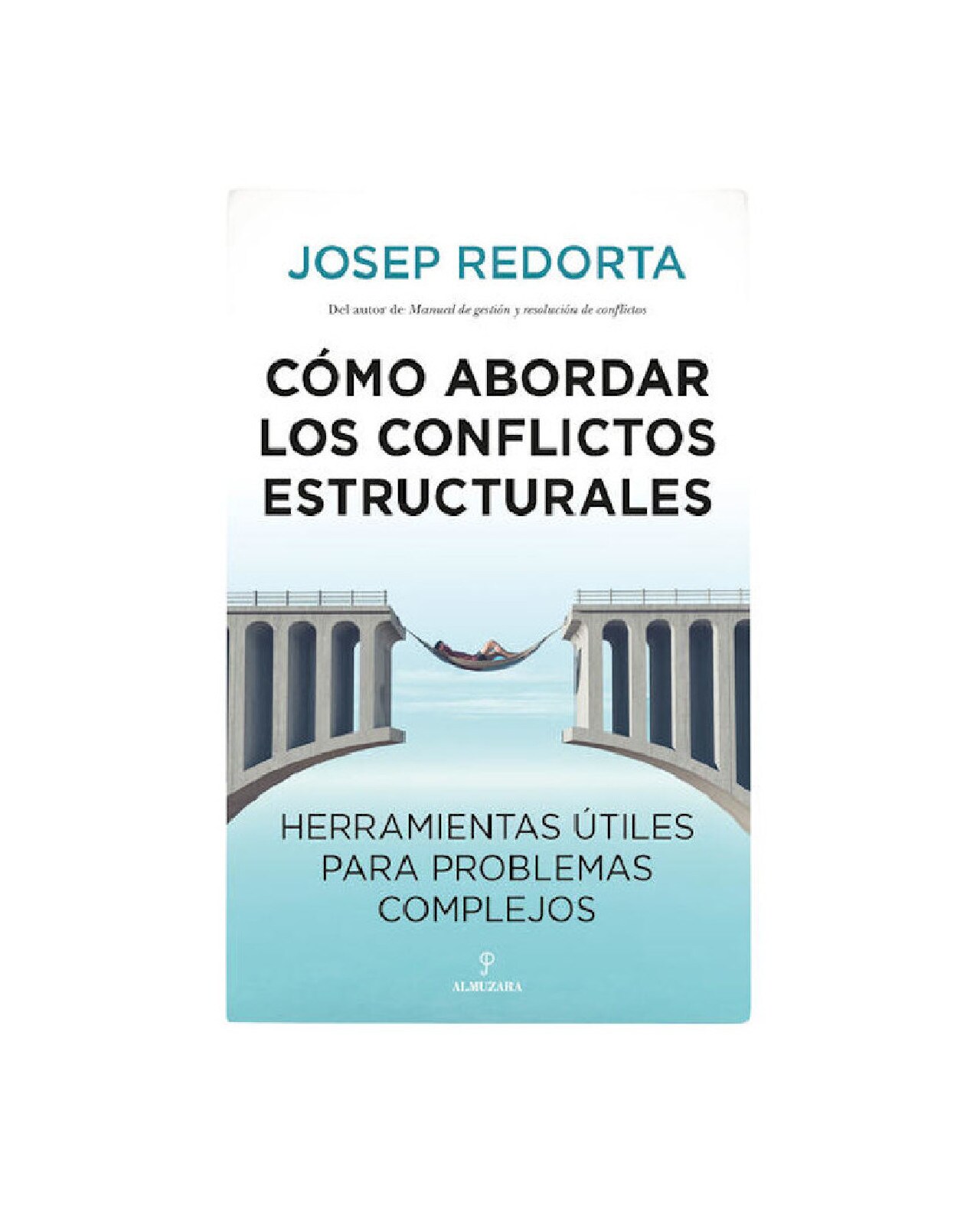 Cómo Abordar Los Conflictos Estructurales $710