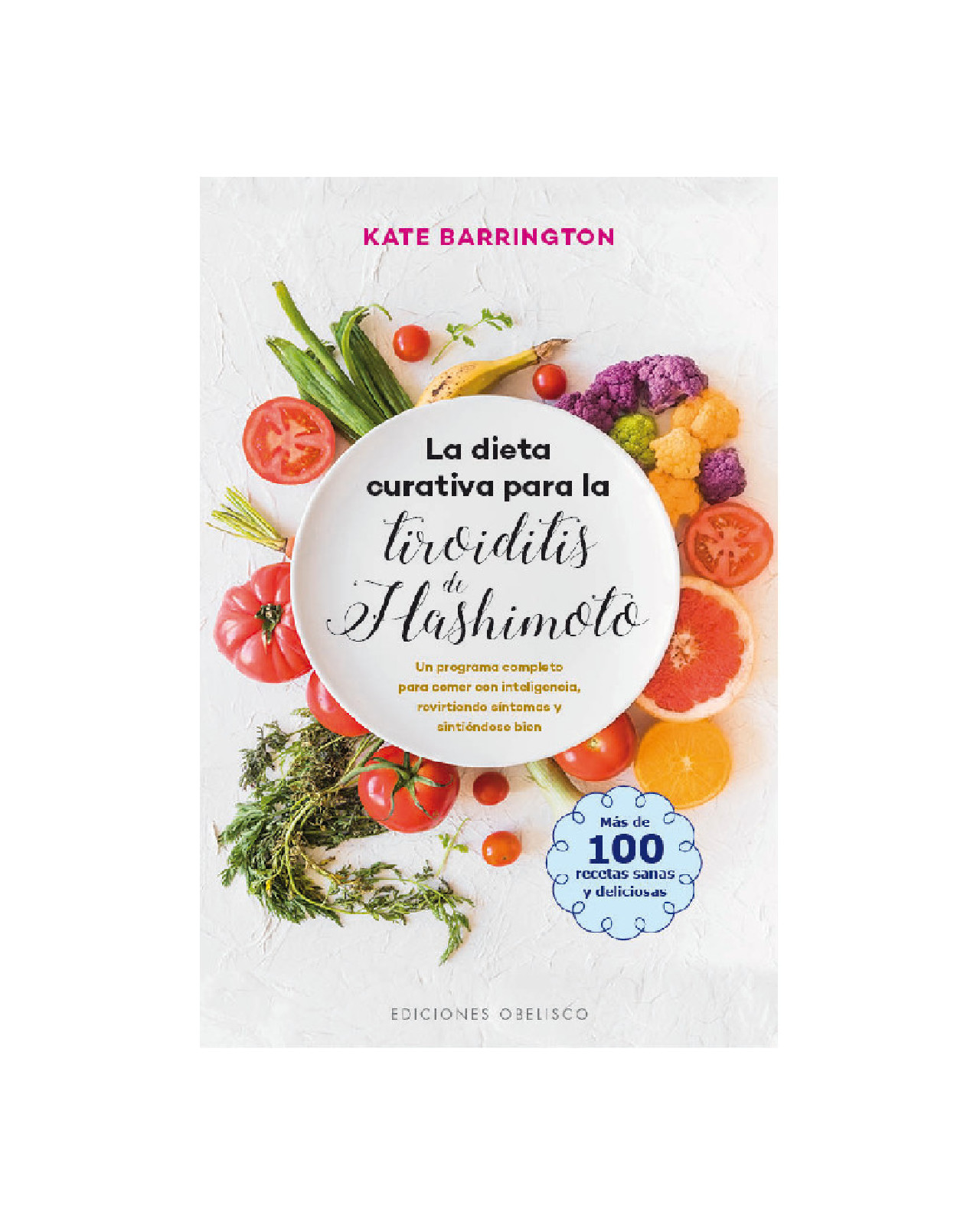 Foto 1 | La Dieta Curativa Para La Tiroiditis De Hashimoto