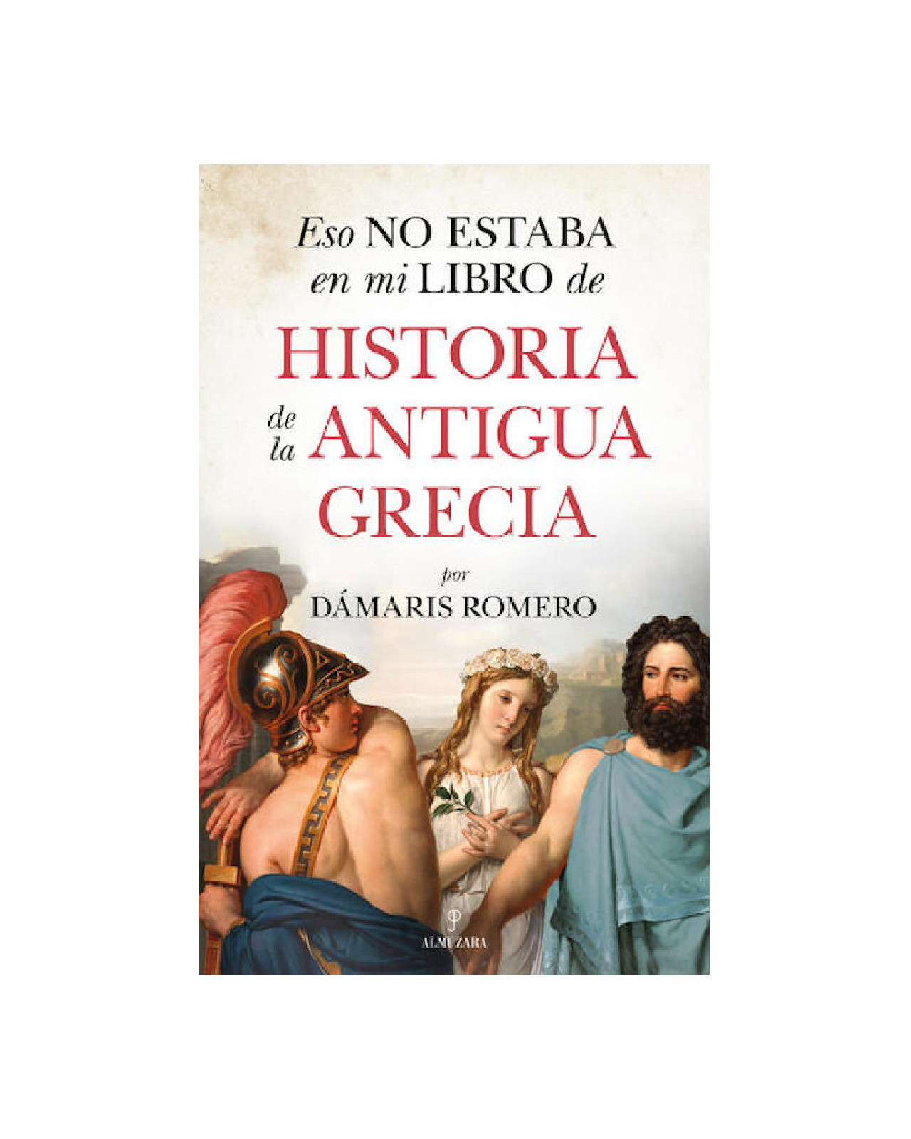 Foto 1 | Eso No Estaba En Mi Libro De Historia De La Antigua Grecia