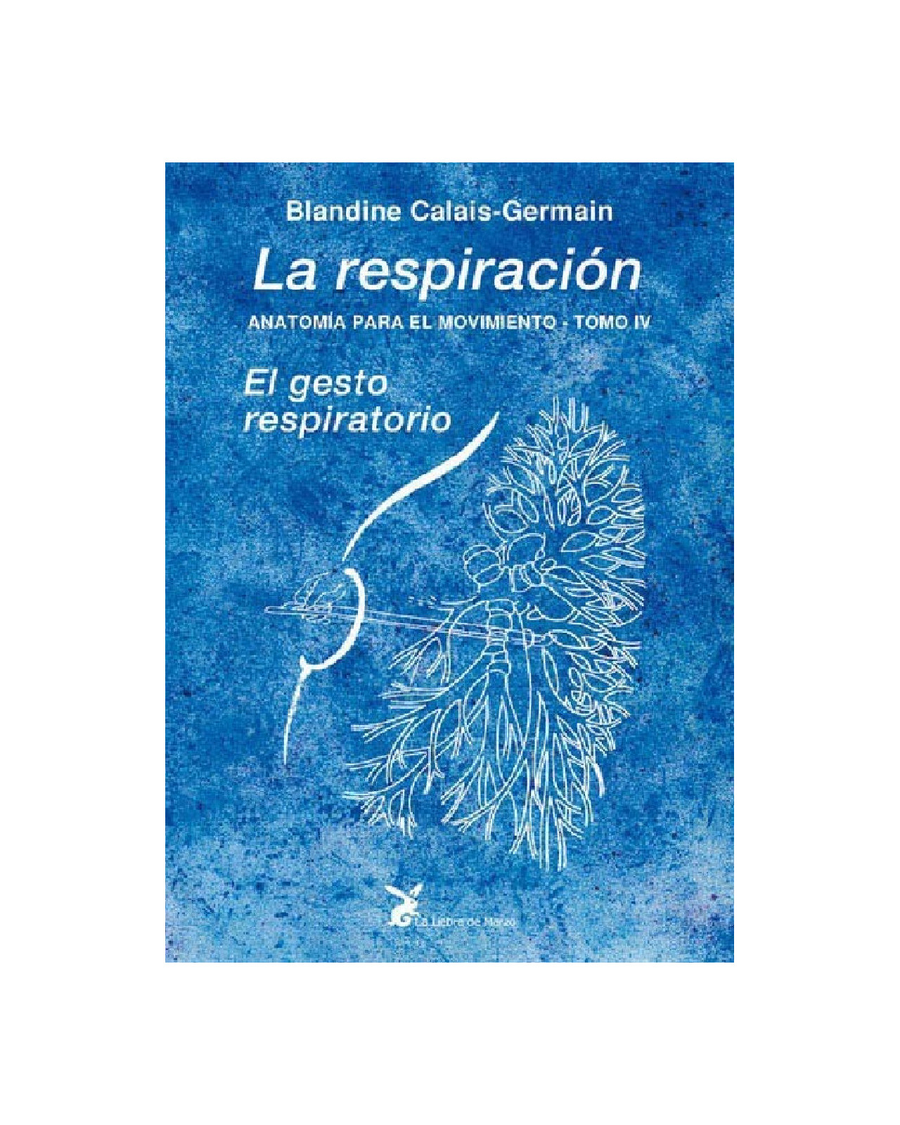 Anatomia Para El Movimiento (tomo Iv)
