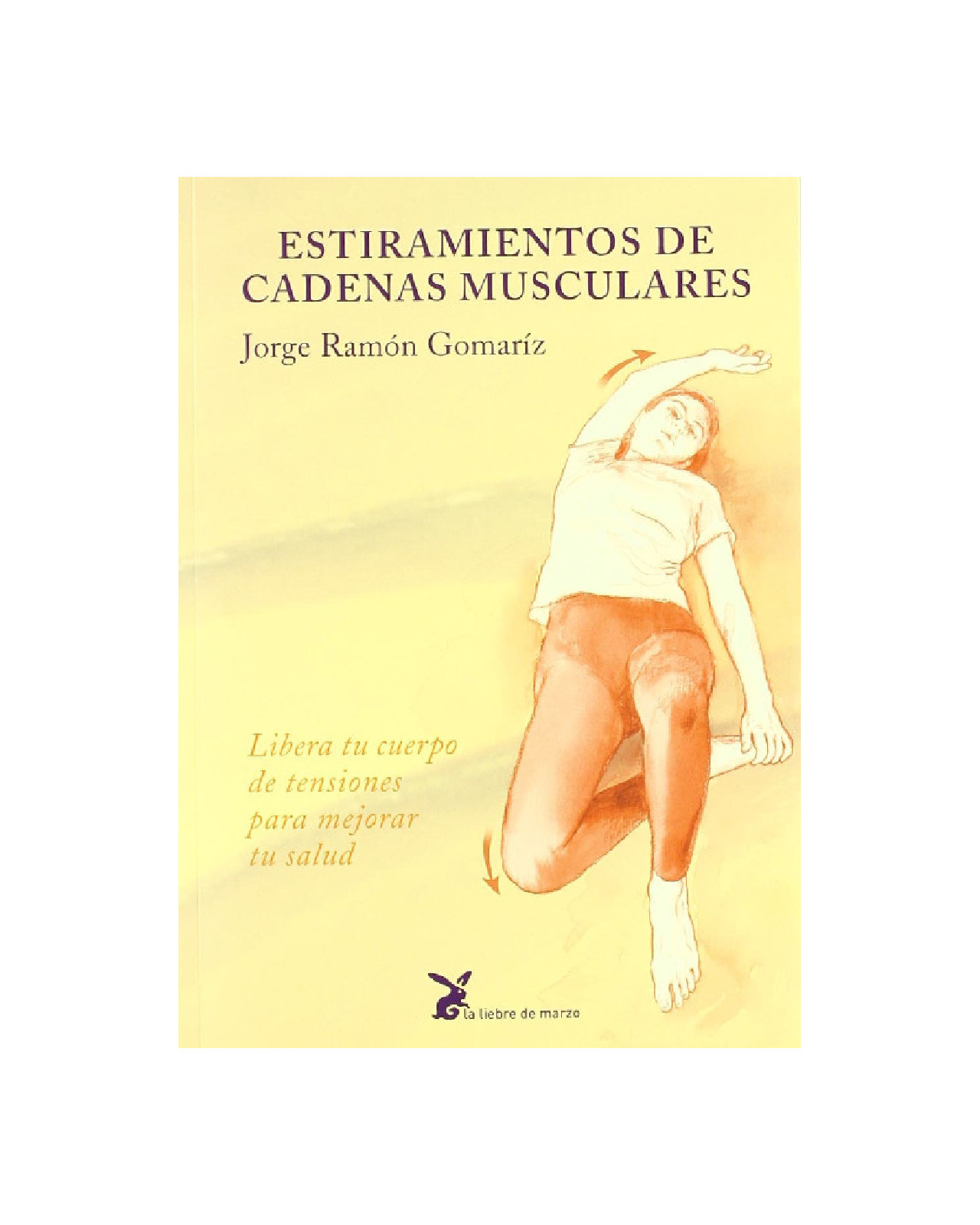 Estiramientos De Cadenas Musculares (liebre)